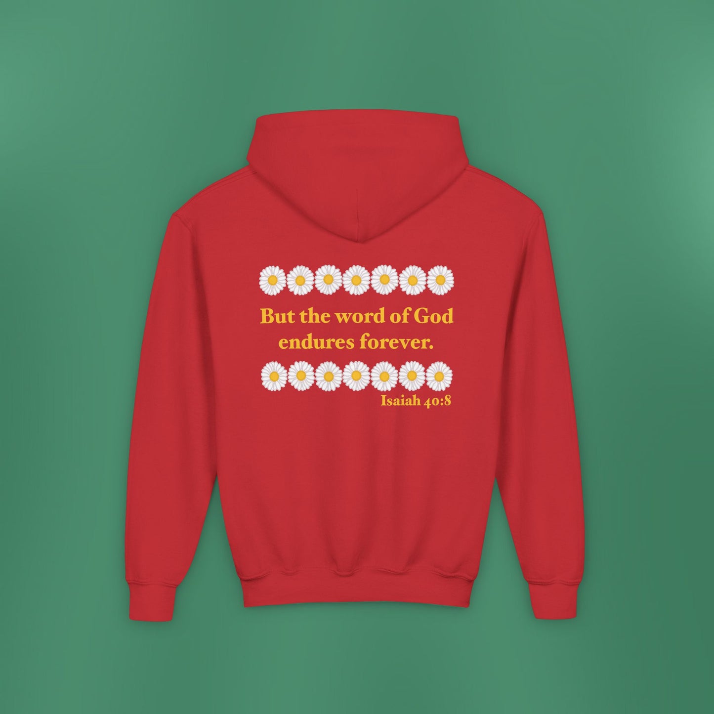 Isaiah 40:8 - Classic Daisy Girl's Hooded Sweatshirt