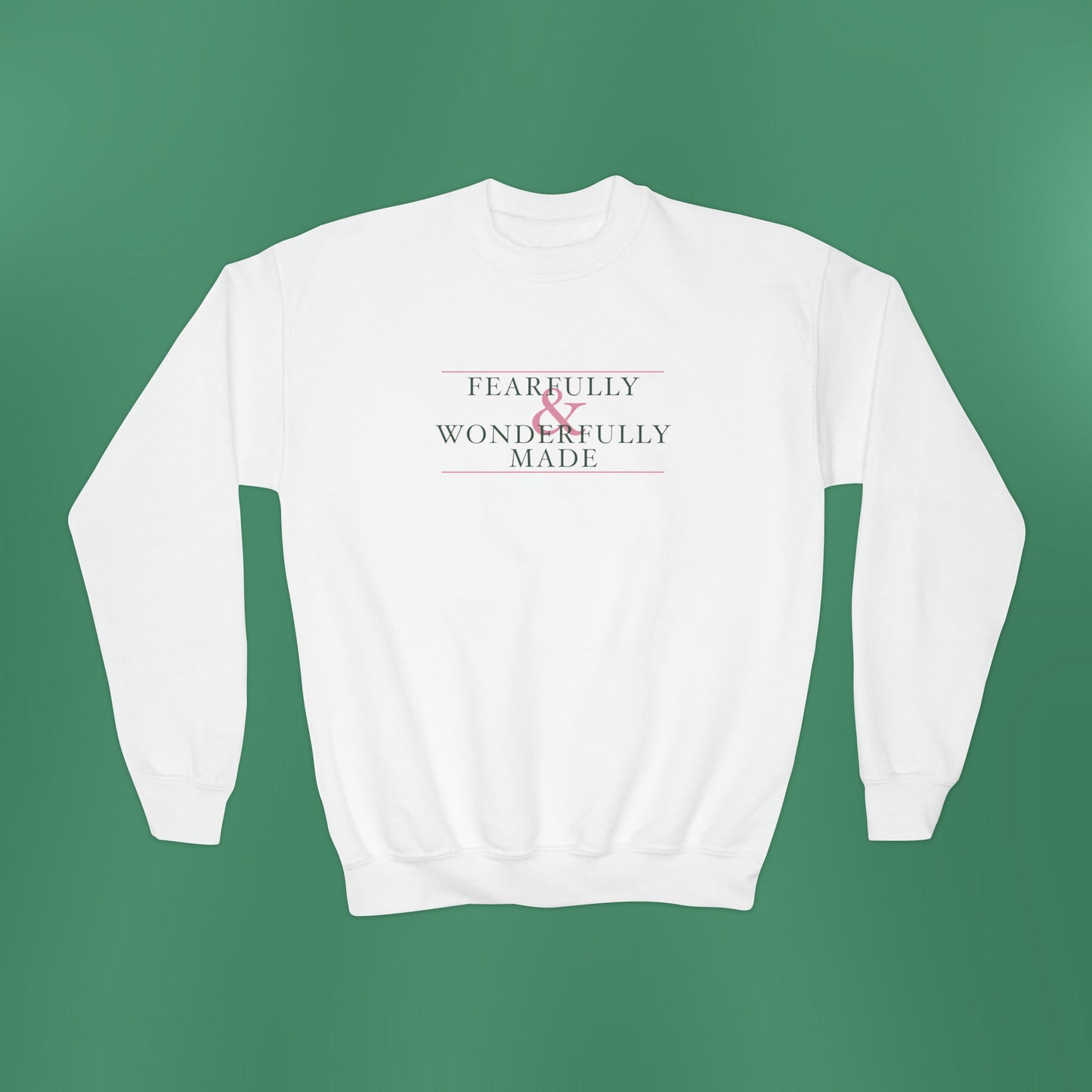 Fearfully and Wonderfully Made - Green Girl's Crewneck Sweatshirt