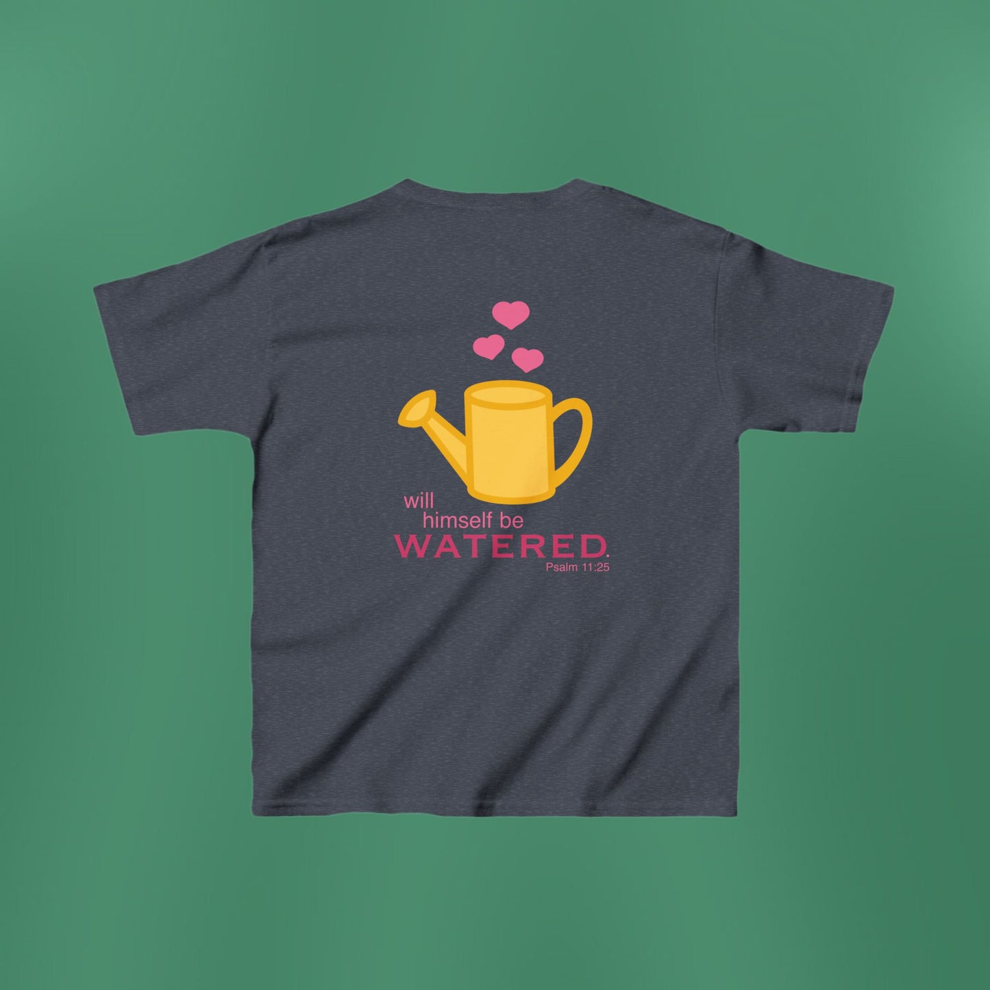 Psalm 11:25 - Pink Girl's T-Shirt