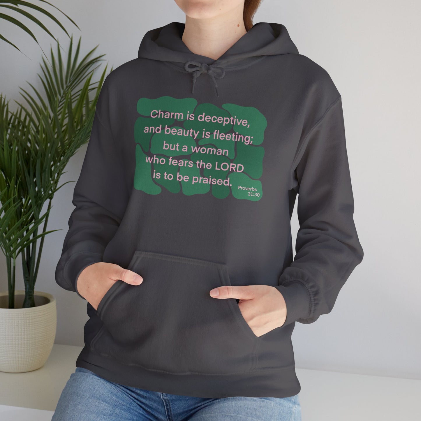 Proverbs 31:30 - Dark Green Hooded Sweatshirt