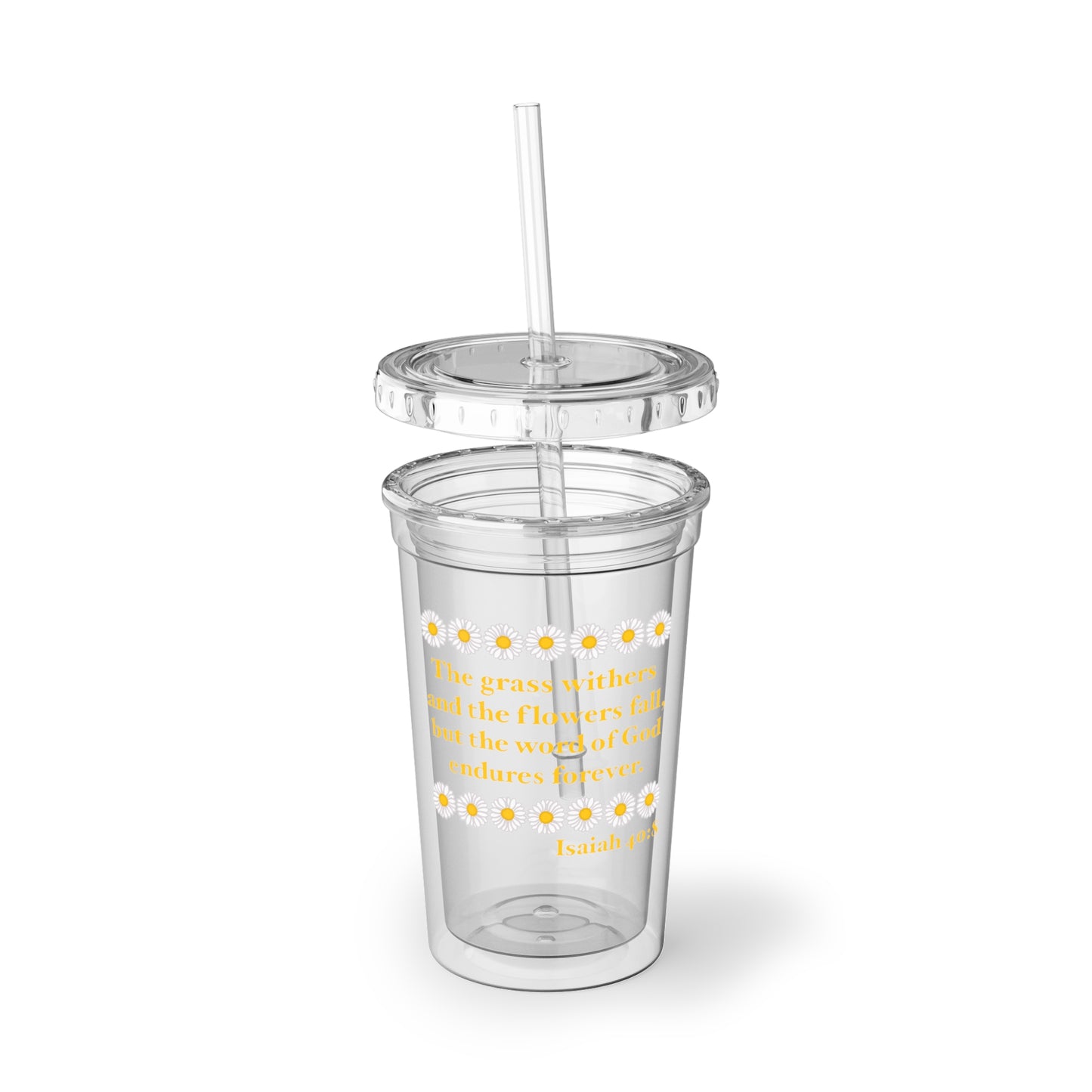 Isaiah 40:8 - Classic Daisy 16 oz. Cup