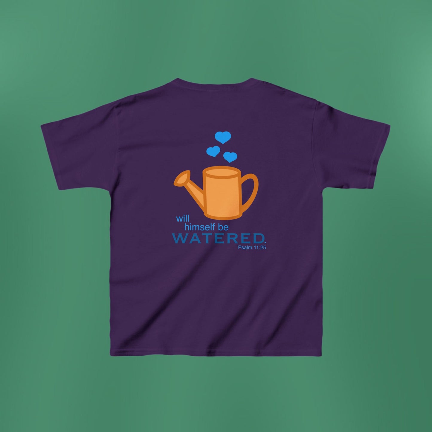 Psalm 11:25 - Blue Girl's T-Shirt