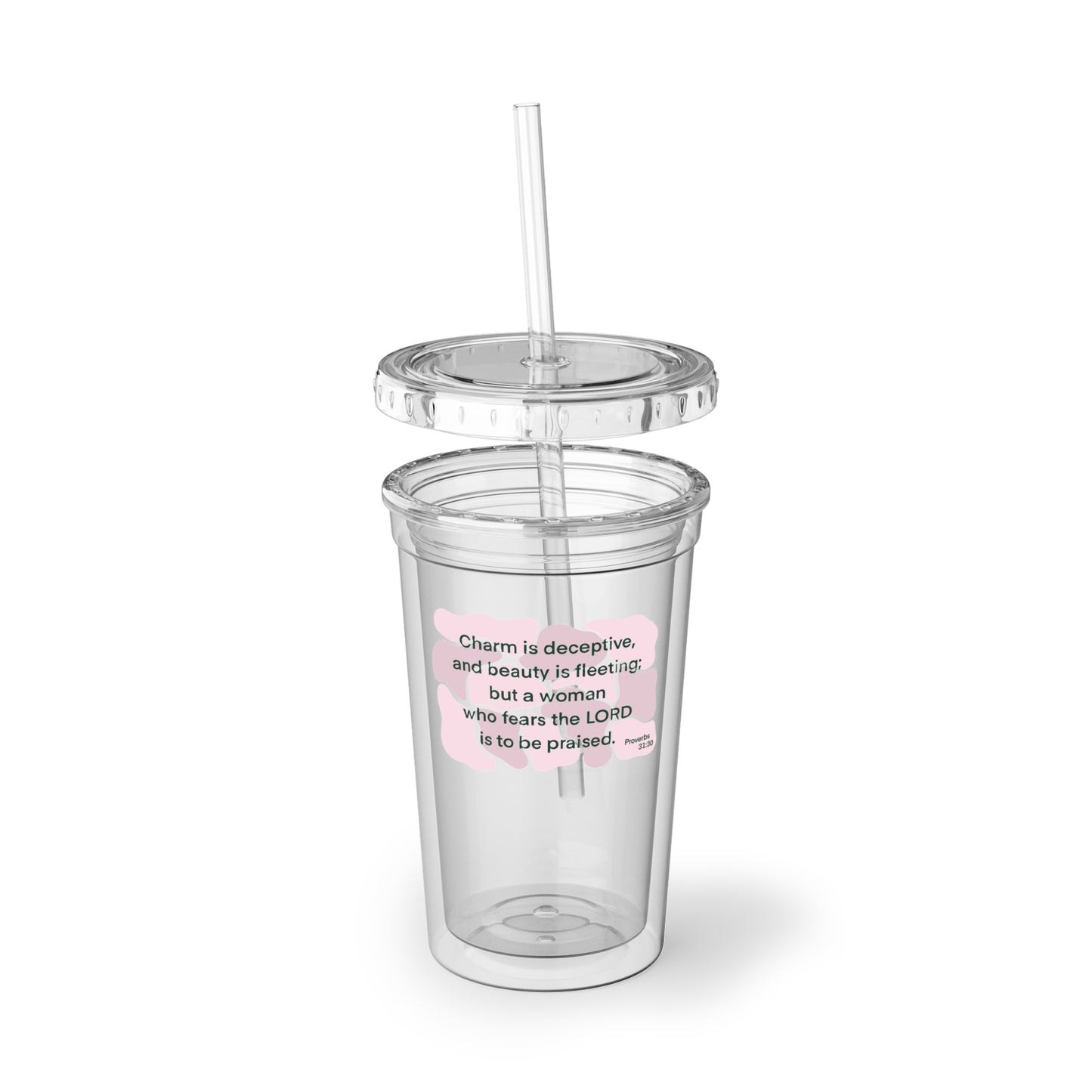 Proverbs 31:30 - Pink 16 oz. Cup