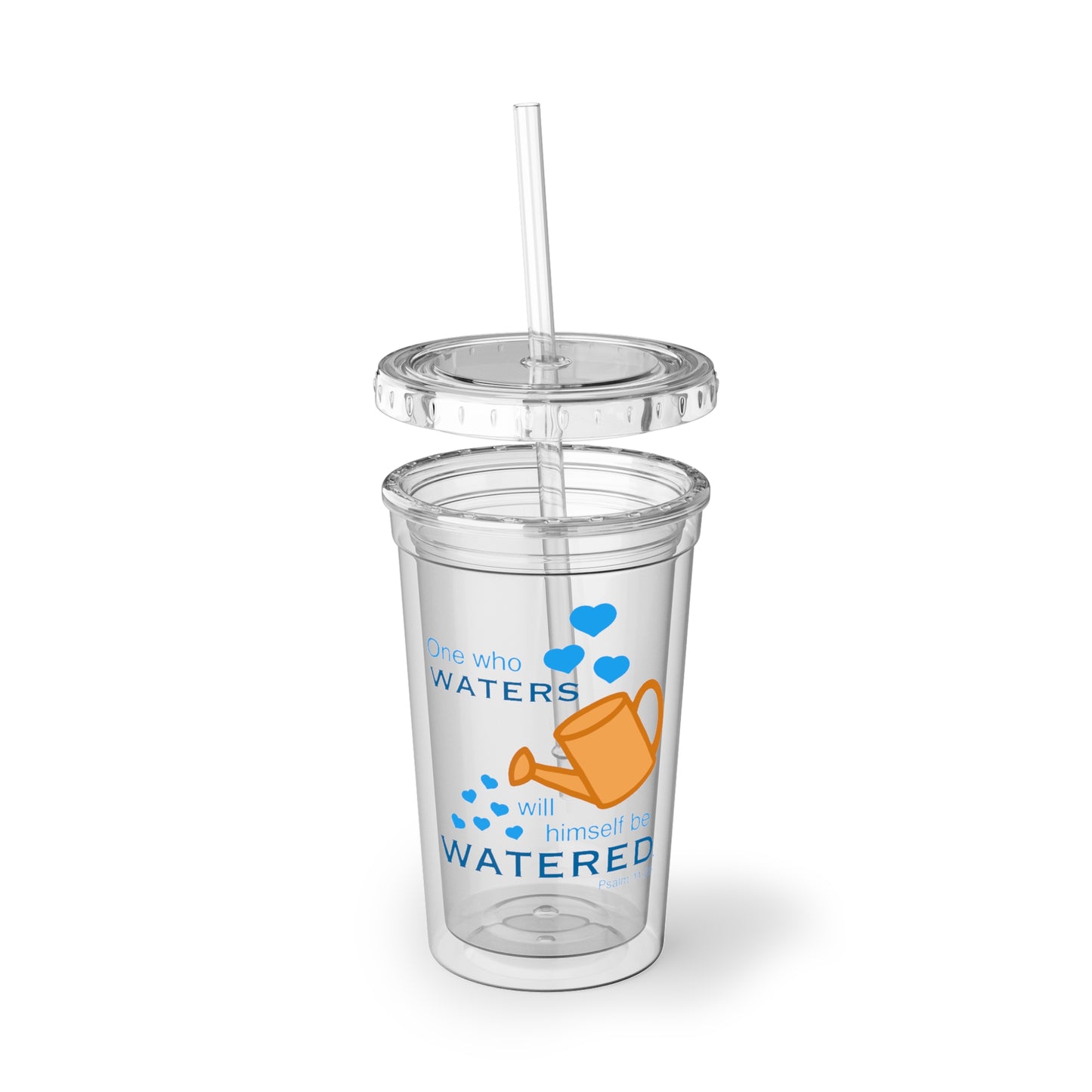 Psalm 11:25 - Blue 16 oz. Cup