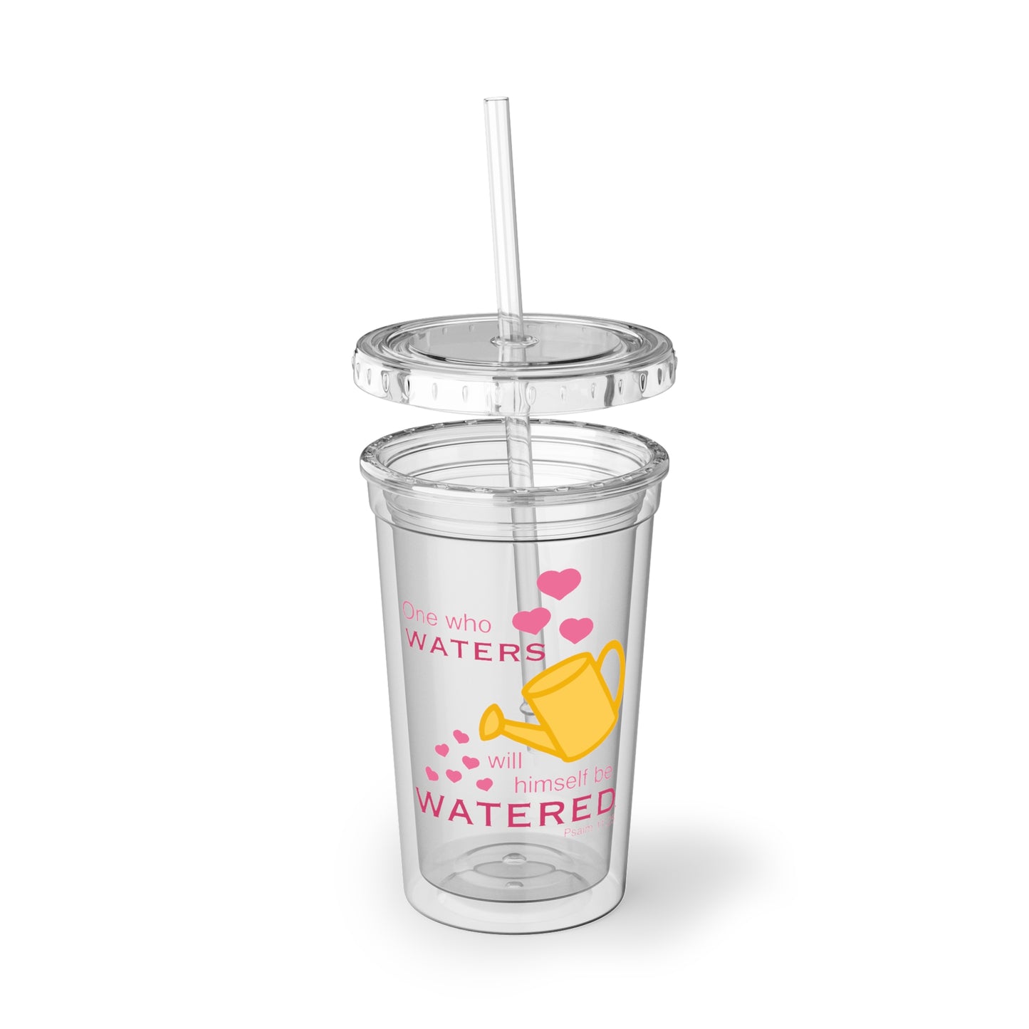 Psalm 11:25 - Pink 16 oz. Cup