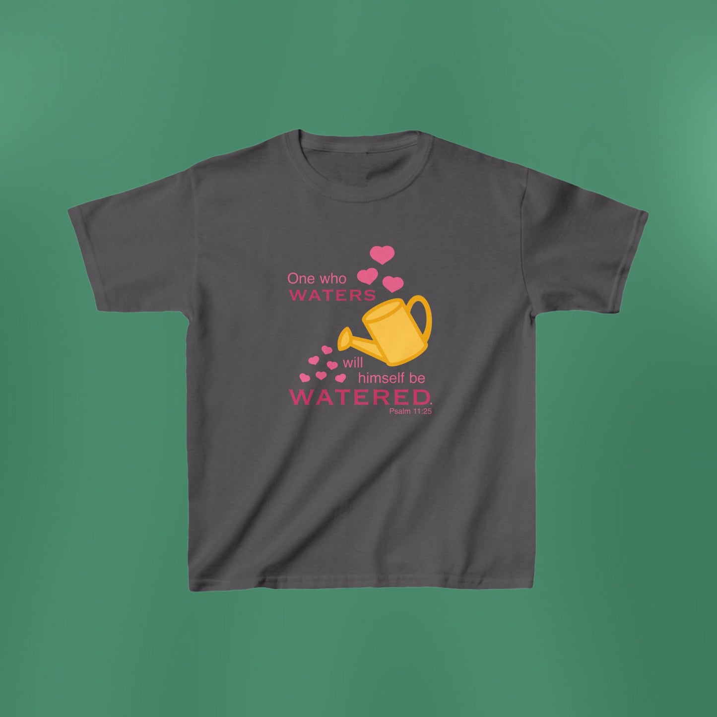 Psalm 11:25 - Pink Girl's T-Shirt (Front Only)