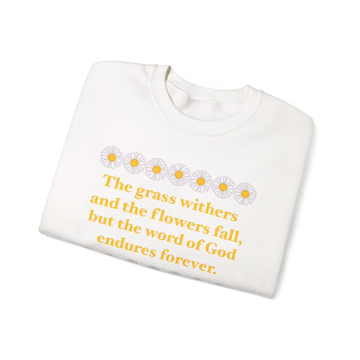 Isaiah 40:8 - Classic Daisy Women's Crewneck Sweatshirt