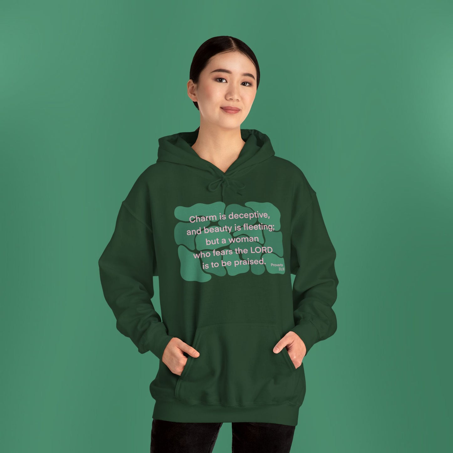 Proverbs 31:30 - Dark Green Hooded Sweatshirt