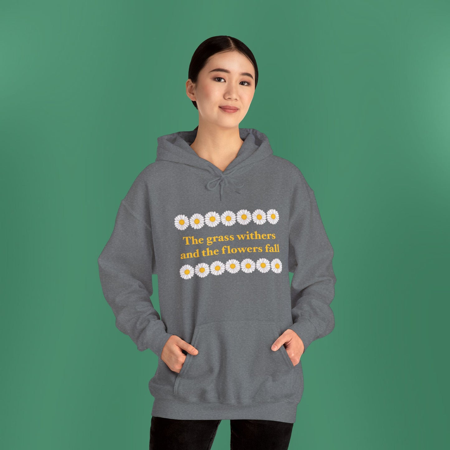 Isaiah 40:8 - Classic Daisy Hooded Sweatshirt