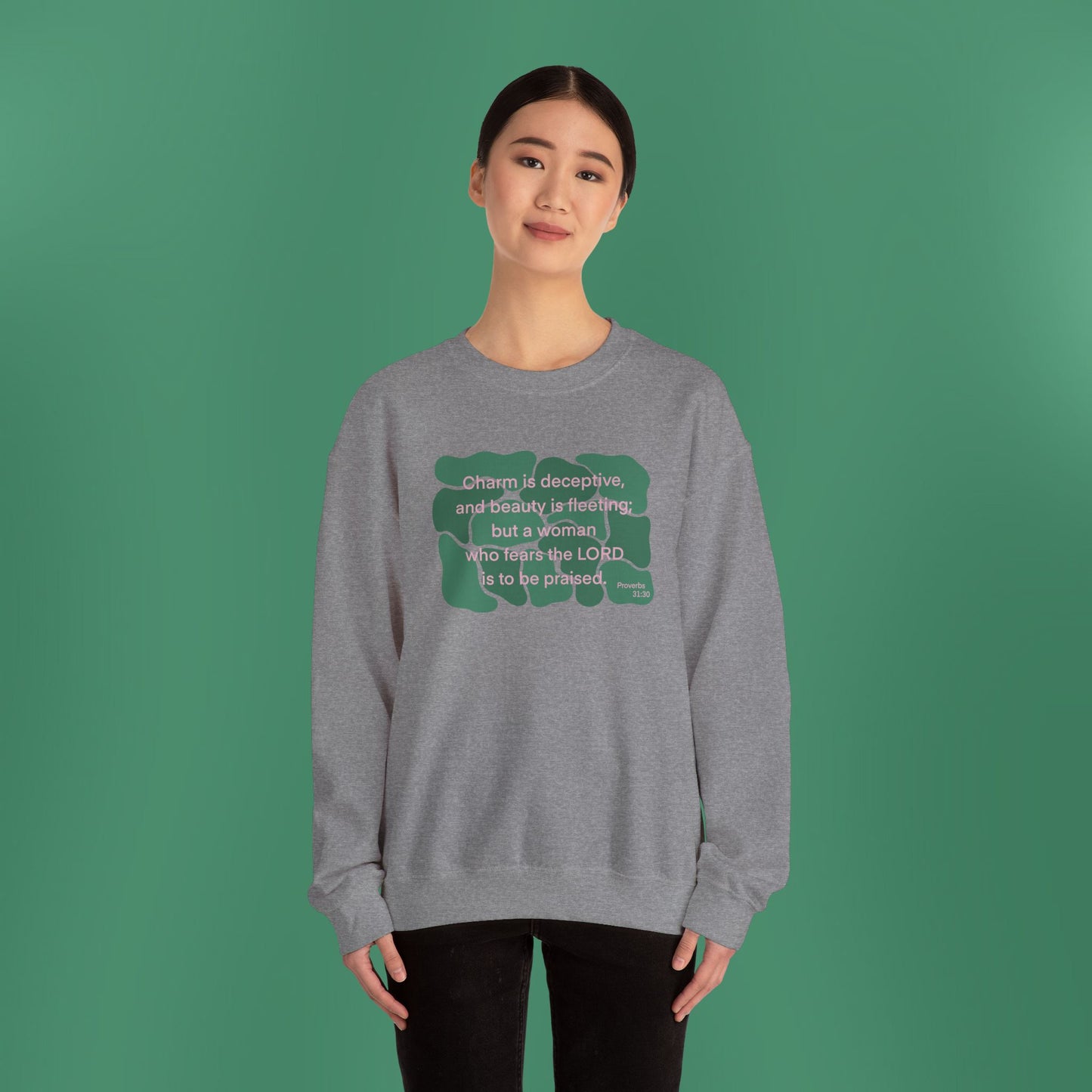 Proverbs 31:30 - Dark Green Crewneck Sweatshirt