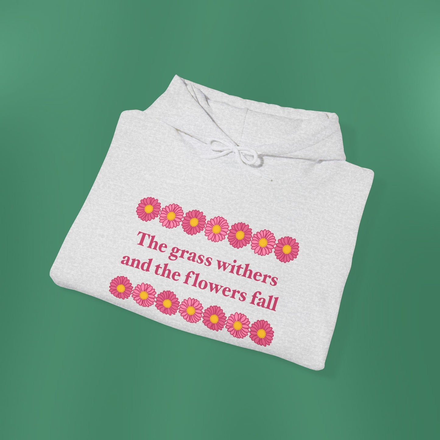 Isaiah 40:8 - Pink Daisy Hooded Sweatshirt