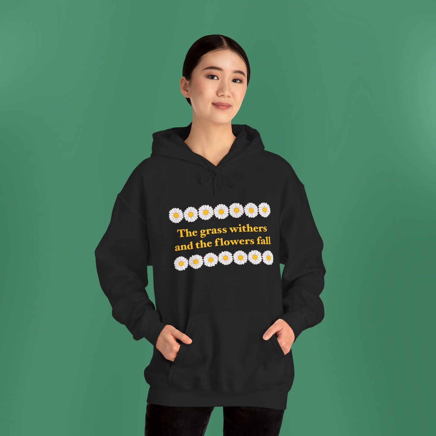 Isaiah 40:8 - Classic Daisy Hooded Sweatshirt