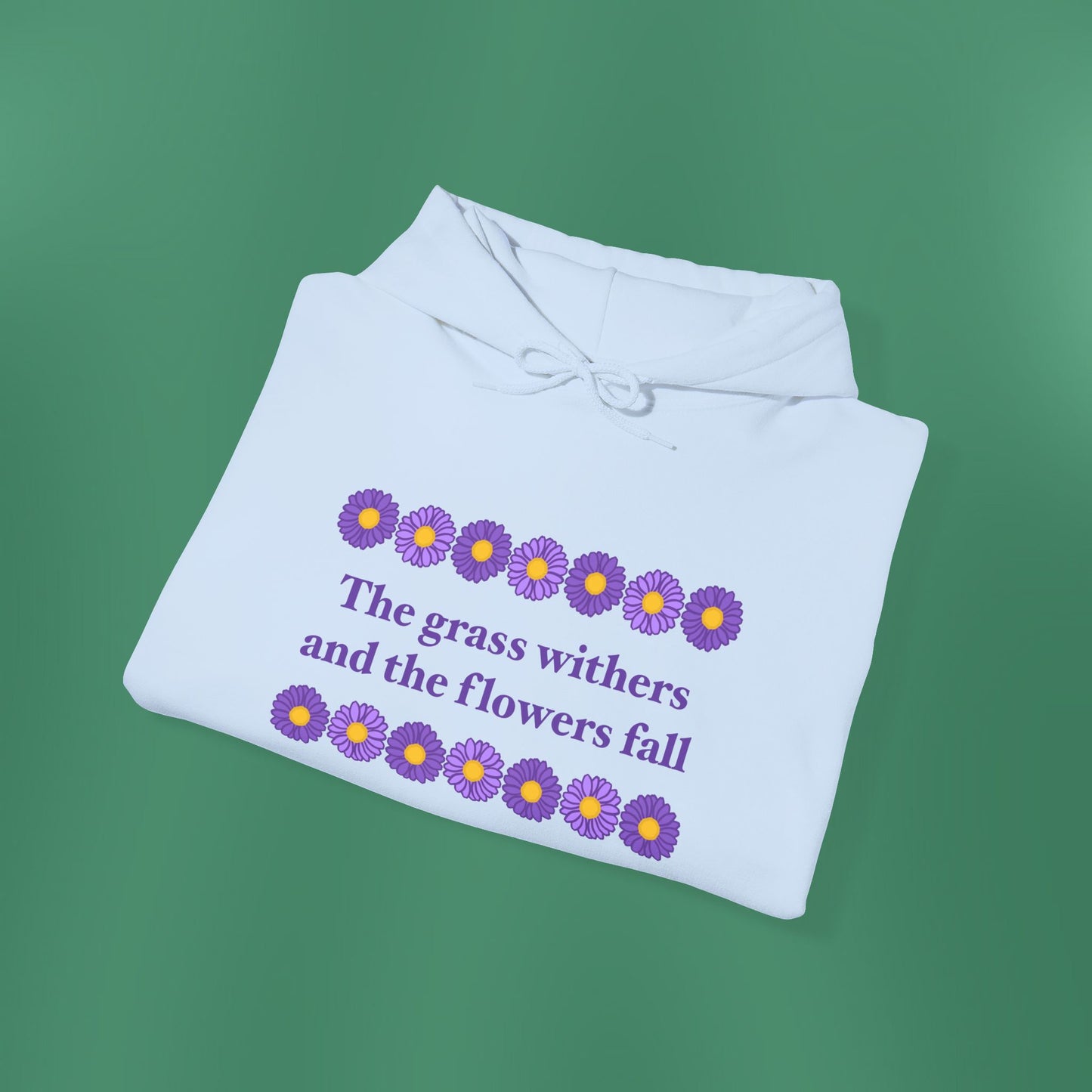 Isaiah 40:8 - Purple Daisy Hooded Sweatshirt