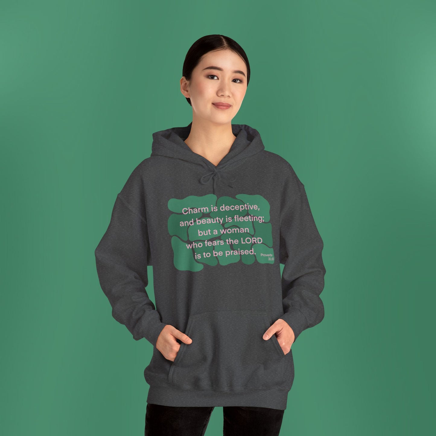 Proverbs 31:30 - Dark Green Hooded Sweatshirt