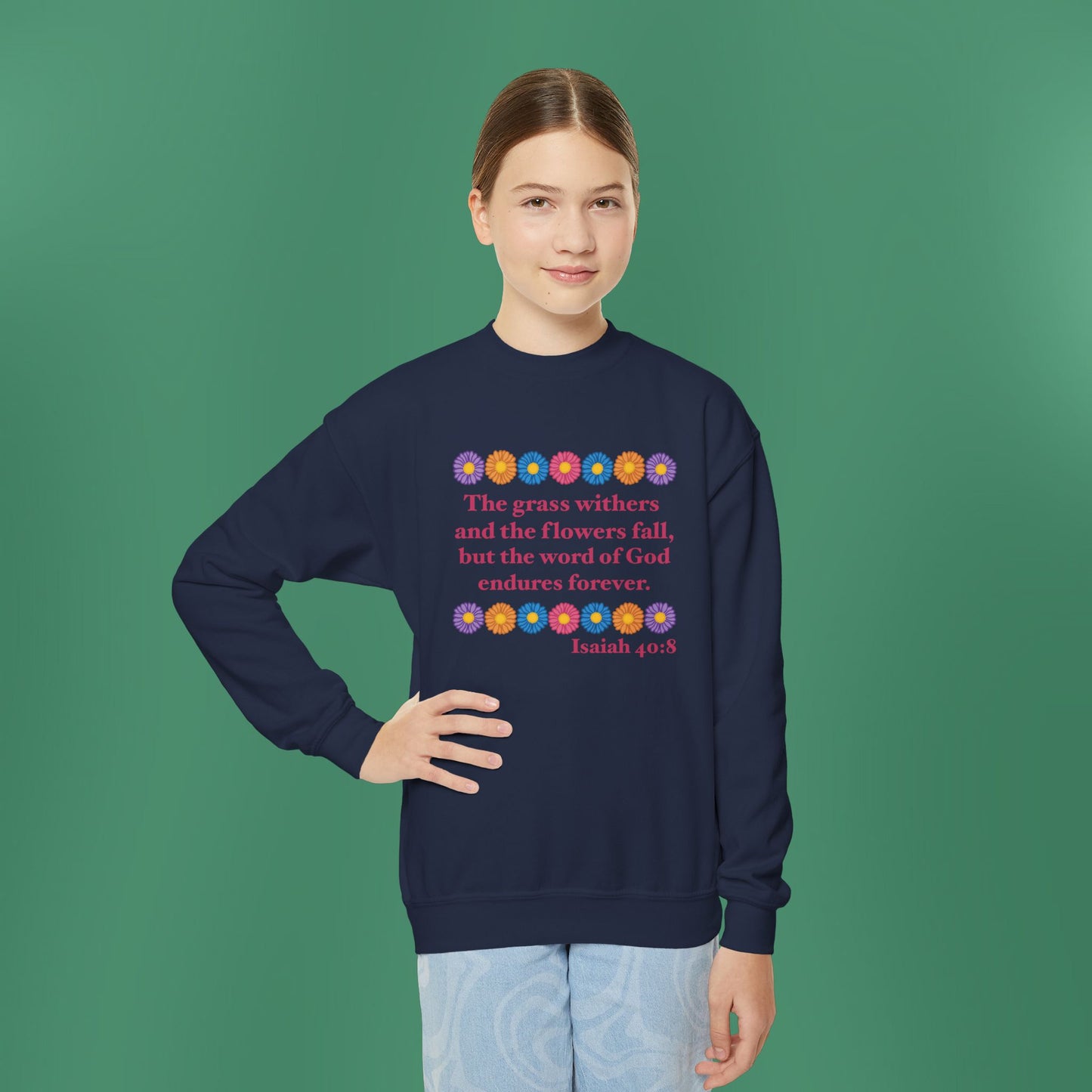 Isaiah 40:8 - Multi Daisy Girl's Crewneck Sweatshirt