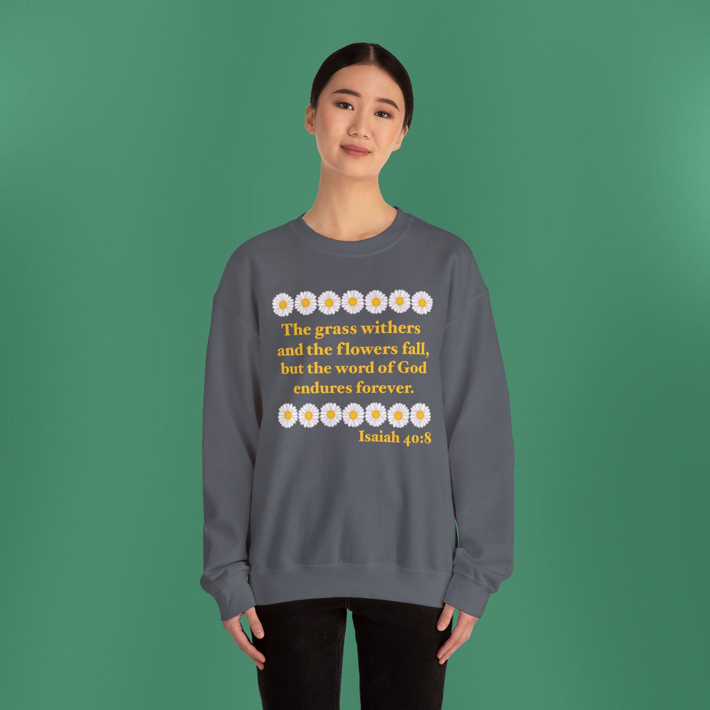 Isaiah 40:8 - Classic Daisy Women's Crewneck Sweatshirt