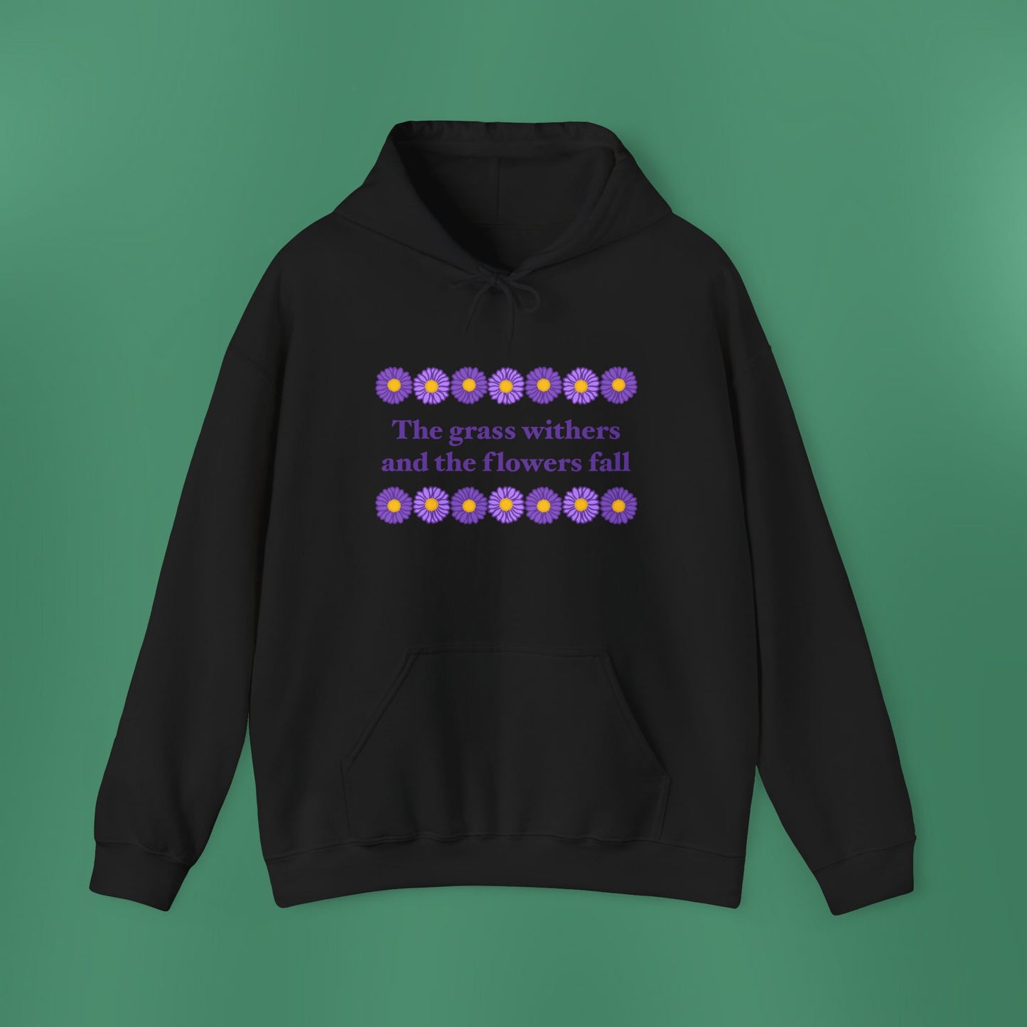 Isaiah 40:8 - Purple Daisy Hooded Sweatshirt