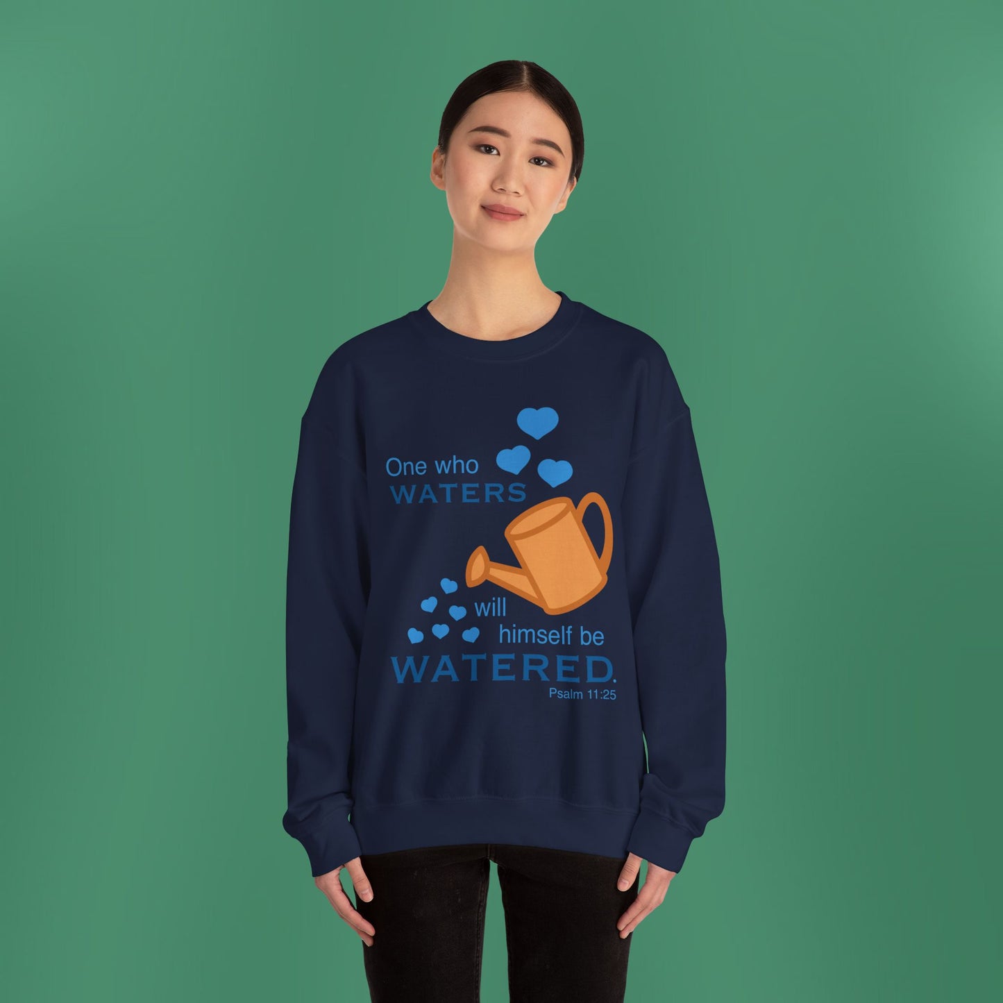 Psalm 11:25 - Blue Crewneck Sweatshirt (Front Only)