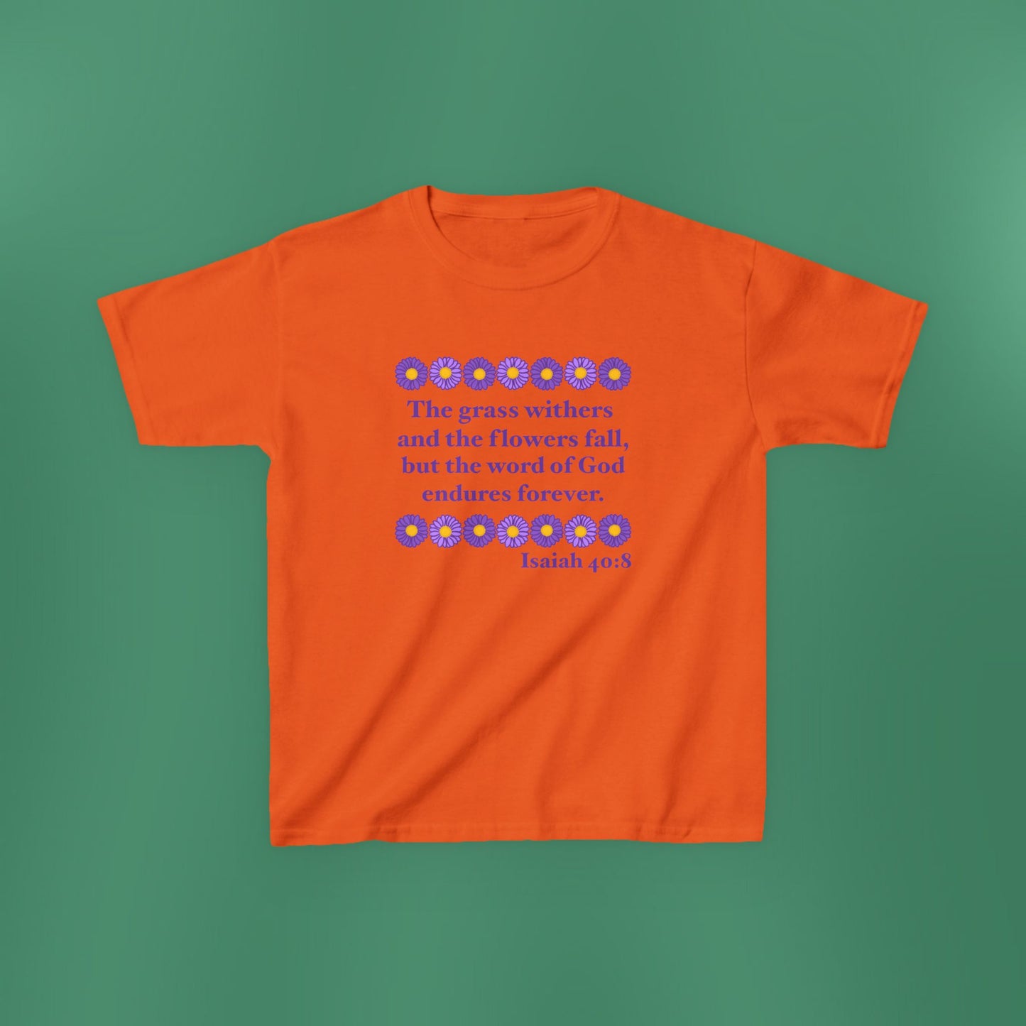 Isaiah 40:8 - Purple Daisy Girl's T-Shirt (Front Only)