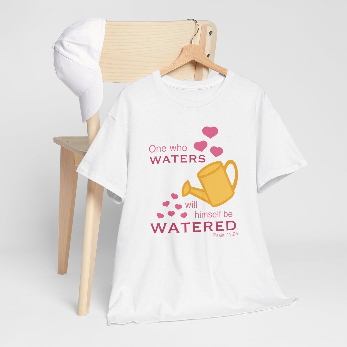 Psalm 11:25 - Pink Cotton T-Shirt (Front Only)