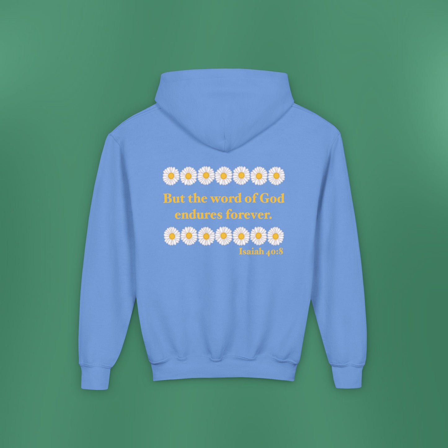 Isaiah 40:8 - Classic Daisy Girl's Hooded Sweatshirt