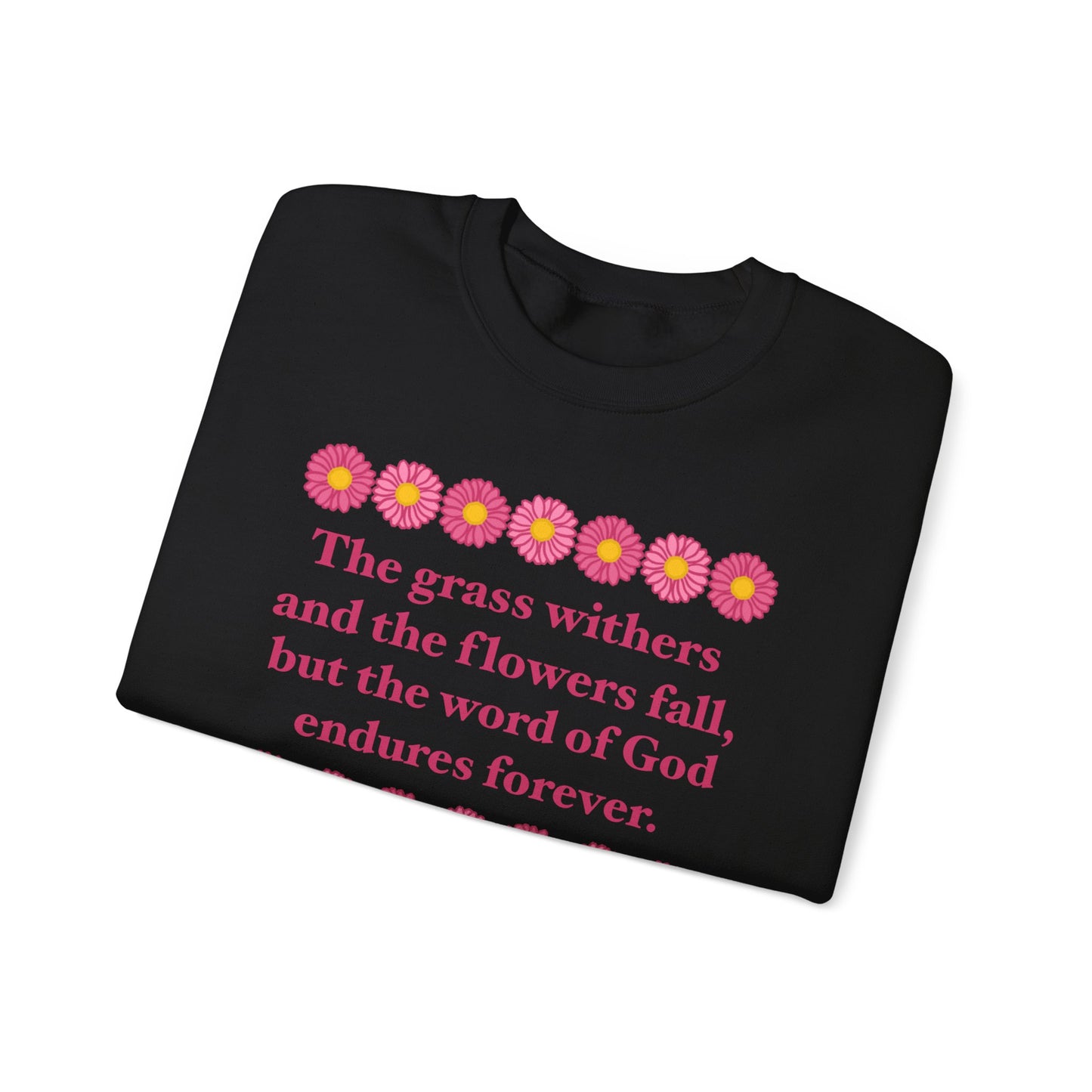 Isaiah 40:8 - Pink Daisy Women's Crewneck Sweatshirt
