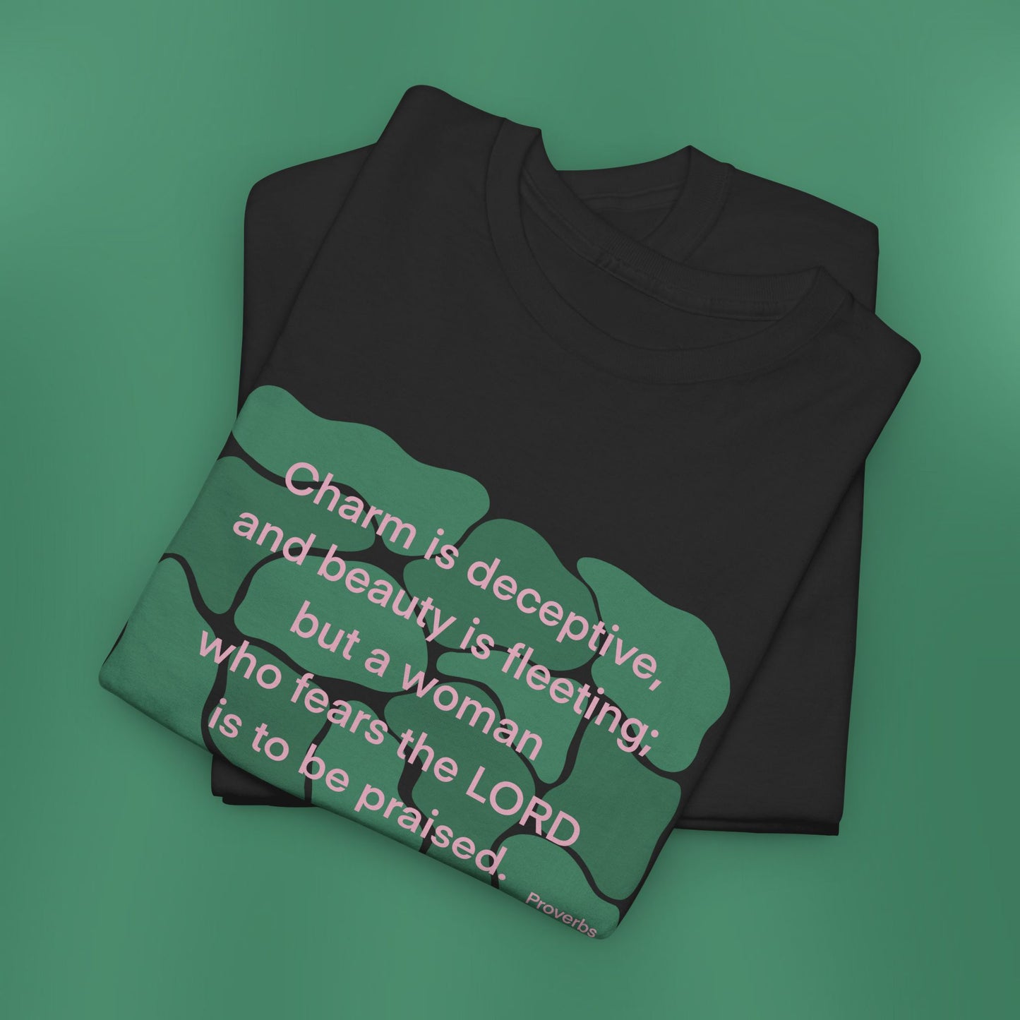 Proverbs 31:30 - Dark Green Cotton T-Shirt