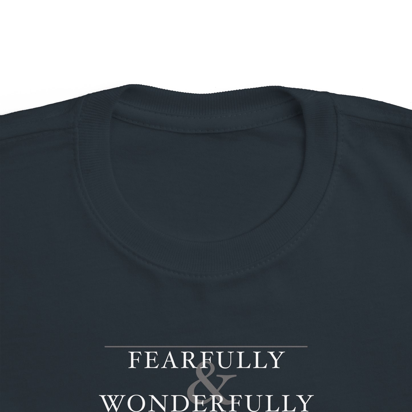 Fearfully and Wonderfully Made - Dark Grayscale Toddler T-Shirt