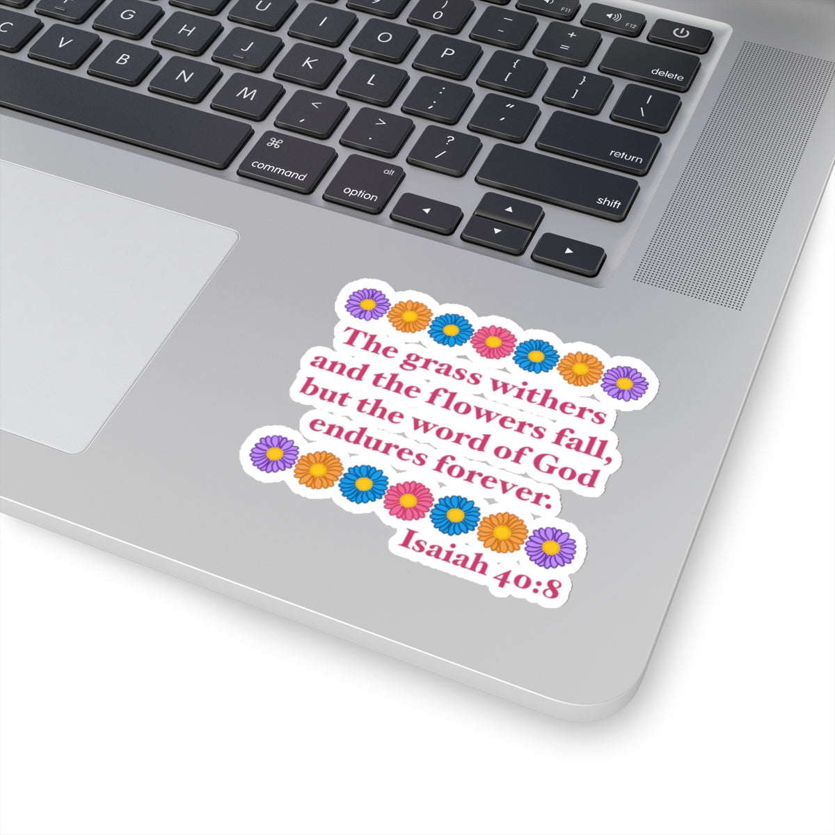 Isaiah 40:8 - Multi Daisy Kiss-Cut Sticker