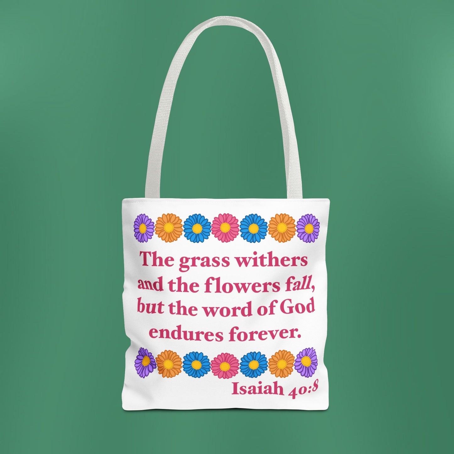 Isaiah 40:8 - Multi Daisy Tote Bag