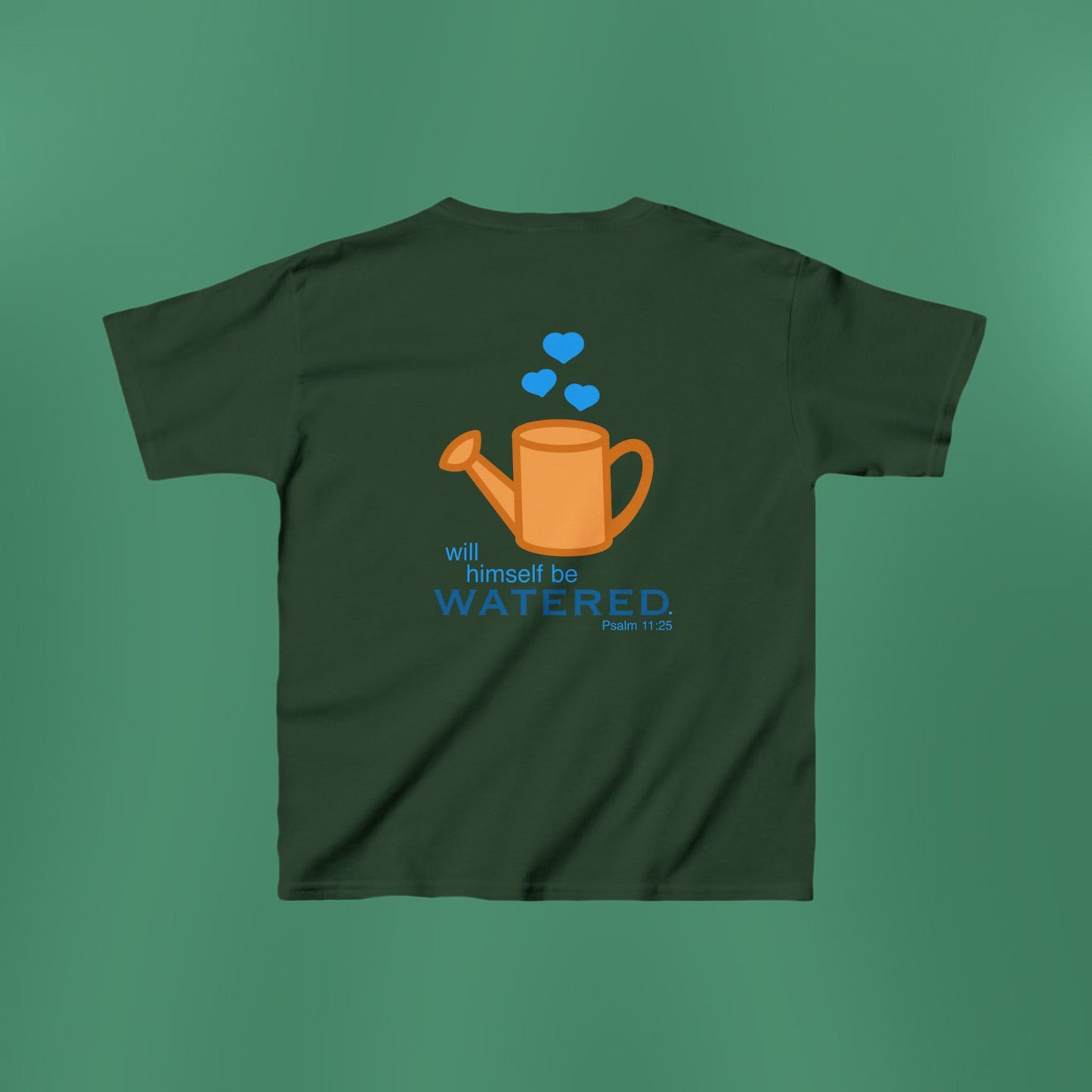 Psalm 11:25 - Blue Girl's T-Shirt