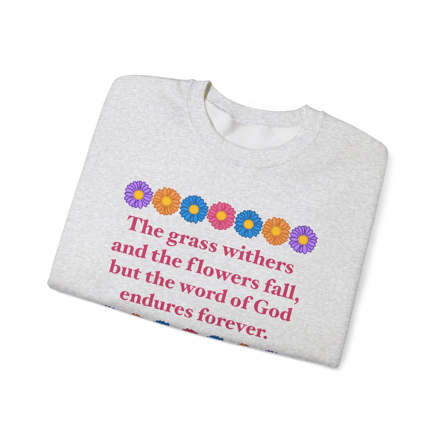 Isaiah 40:8 - Multi Daisy Women's Crewneck Sweatshirt