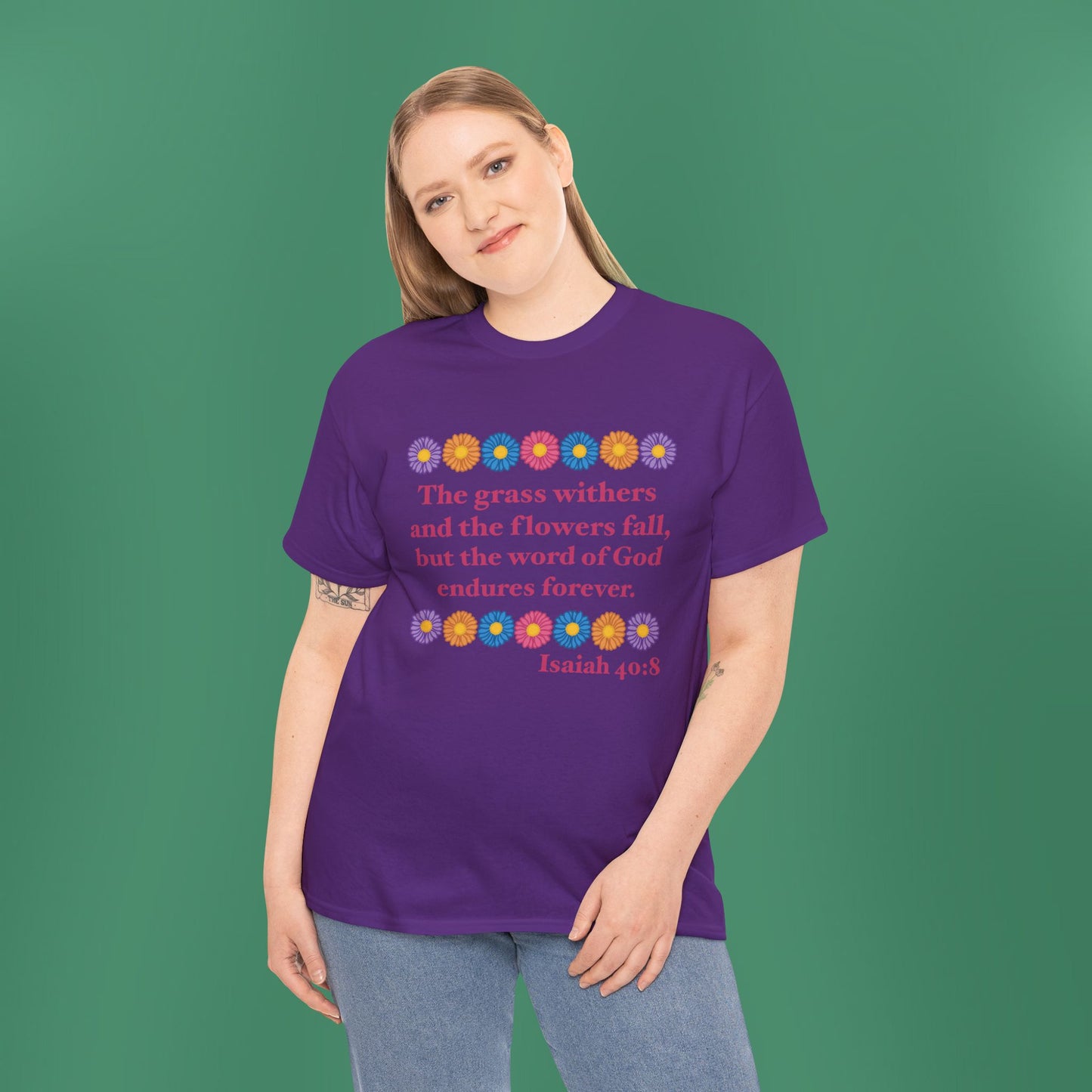 Isaiah 40:8 - Multi Daisy Cotton T-Shirt (Front Only)