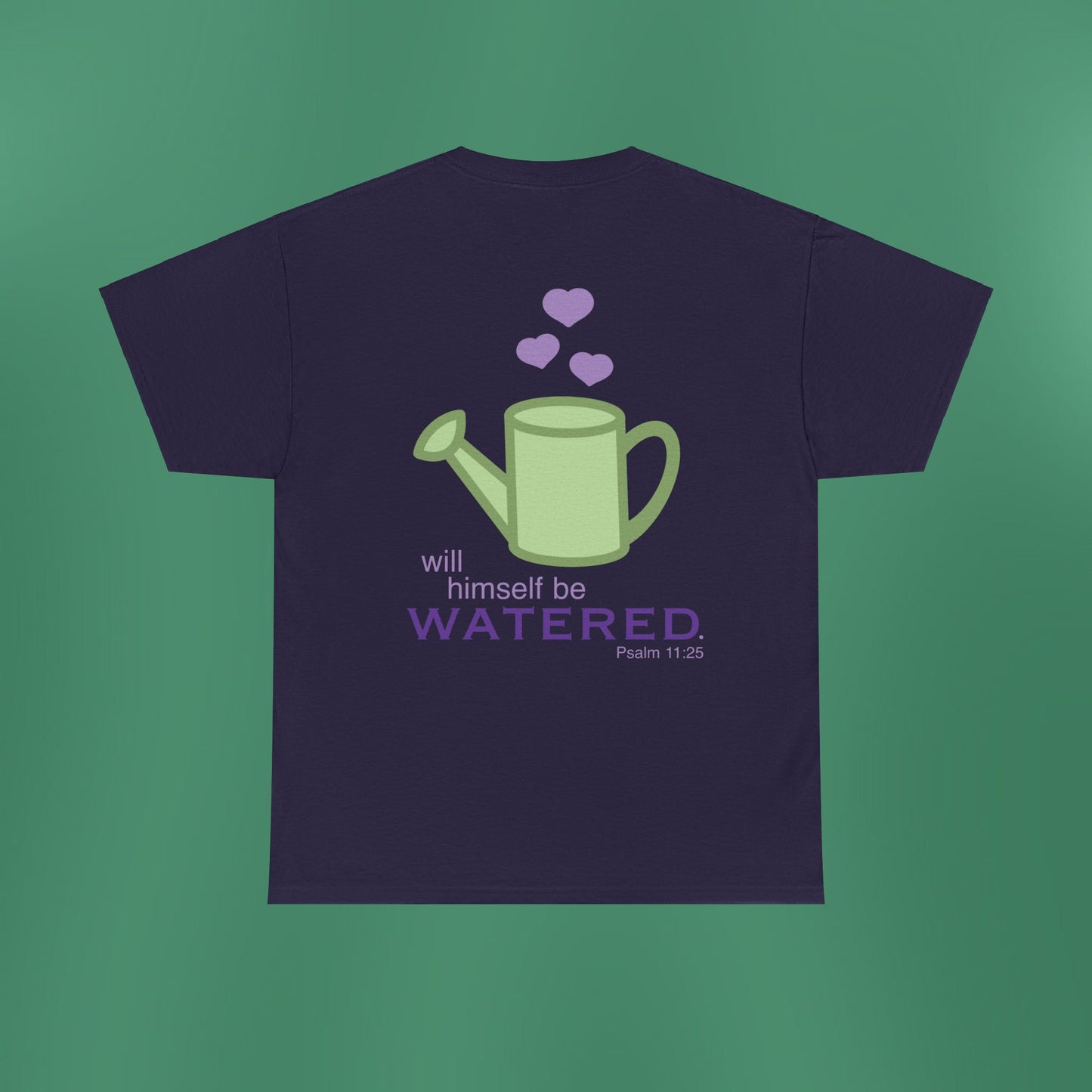 Psalm 11:25 - Purple Cotton T-Shirt