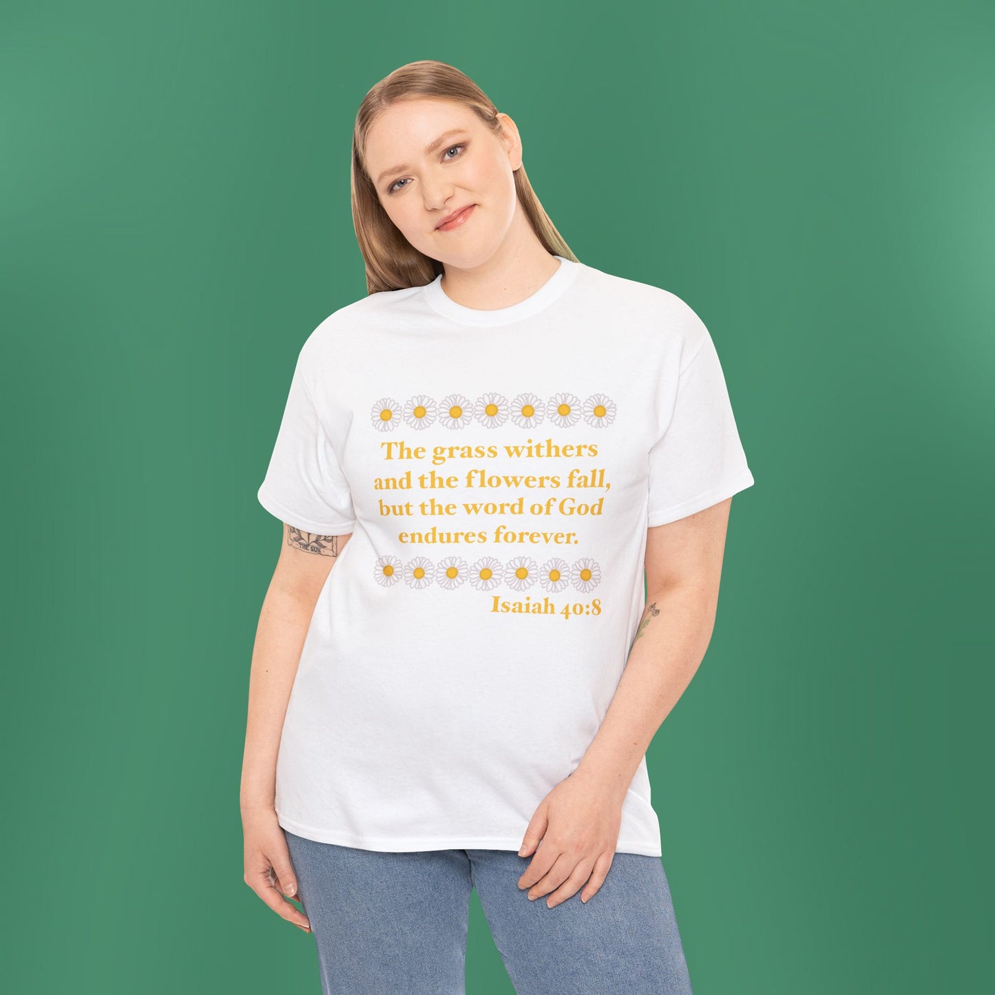 Isaiah 40:8 - Classic Daisy Cotton T-Shirt (Front Only)