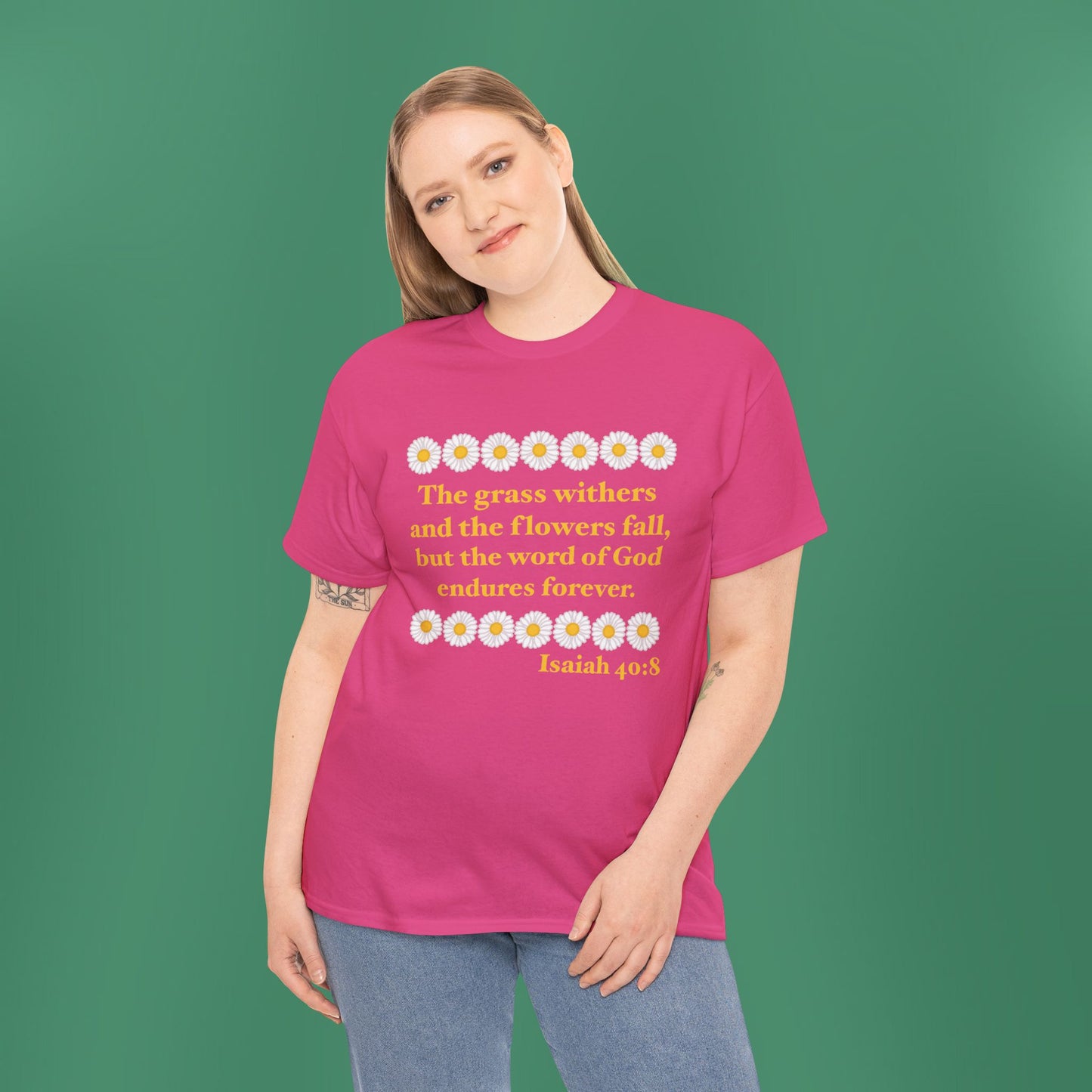 Isaiah 40:8 - Classic Daisy Cotton T-Shirt (Front Only)