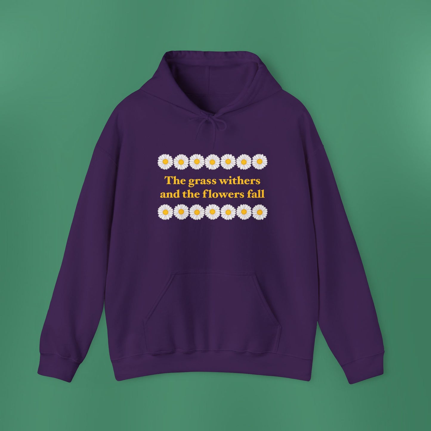 Isaiah 40:8 - Classic Daisy Hooded Sweatshirt