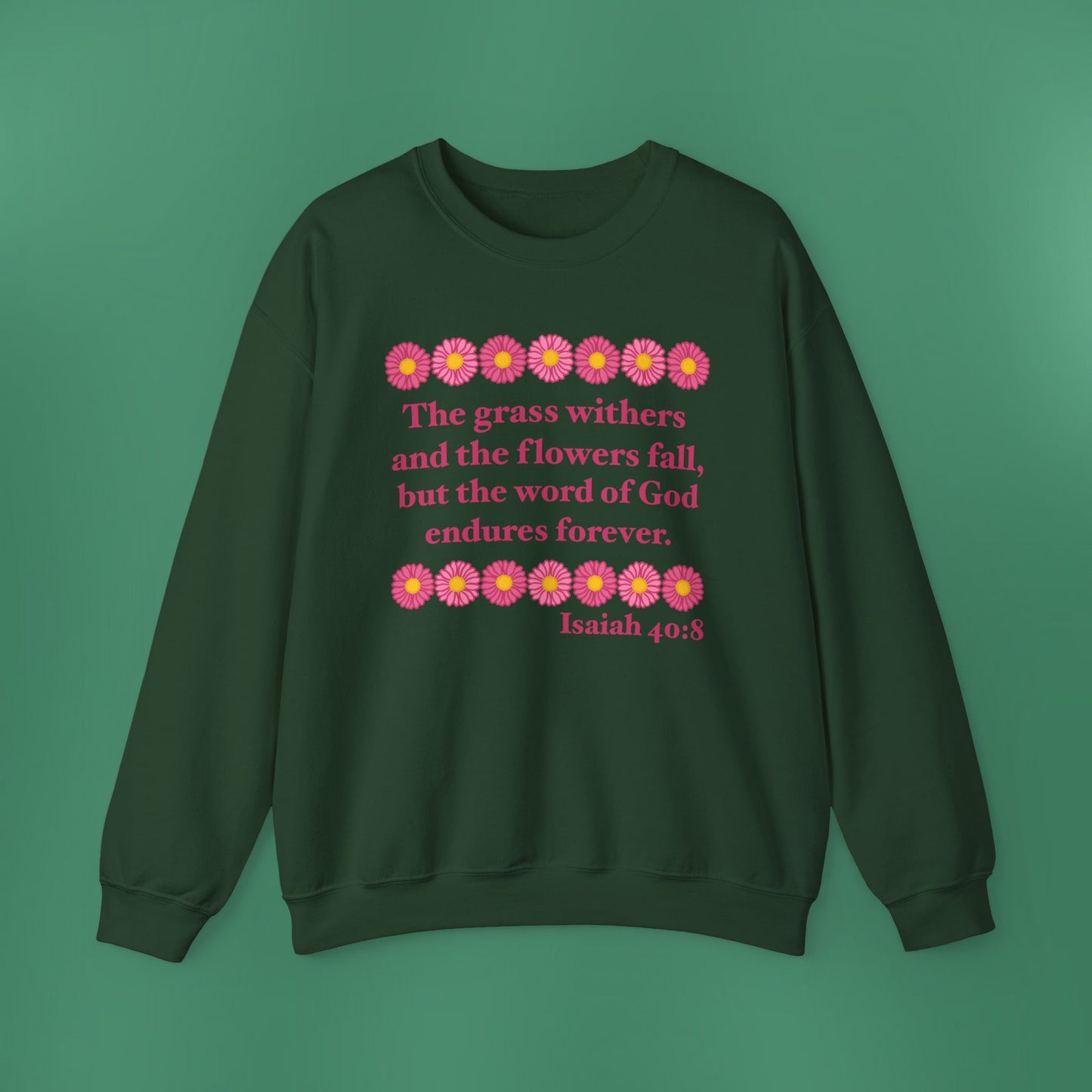 Isaiah 40:8 - Pink Daisy Women's Crewneck Sweatshirt