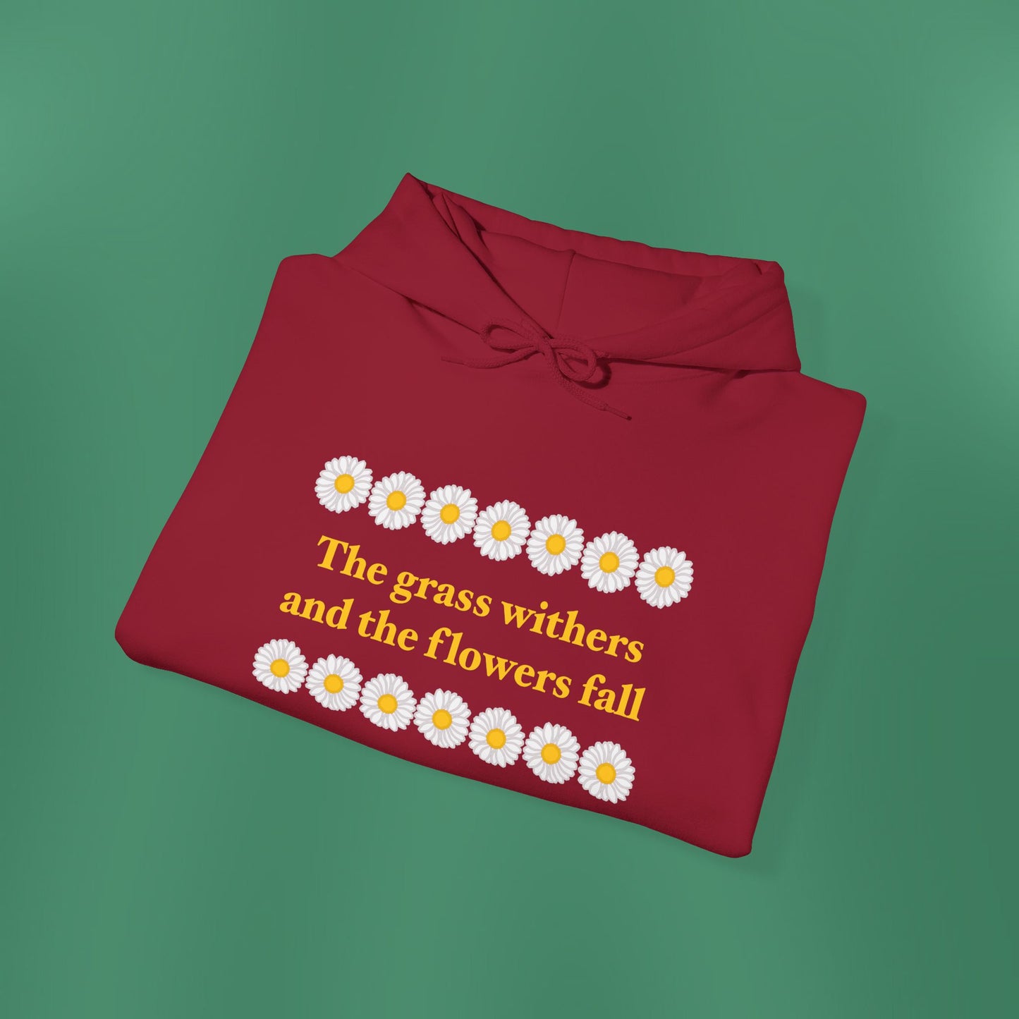 Isaiah 40:8 - Classic Daisy Hooded Sweatshirt