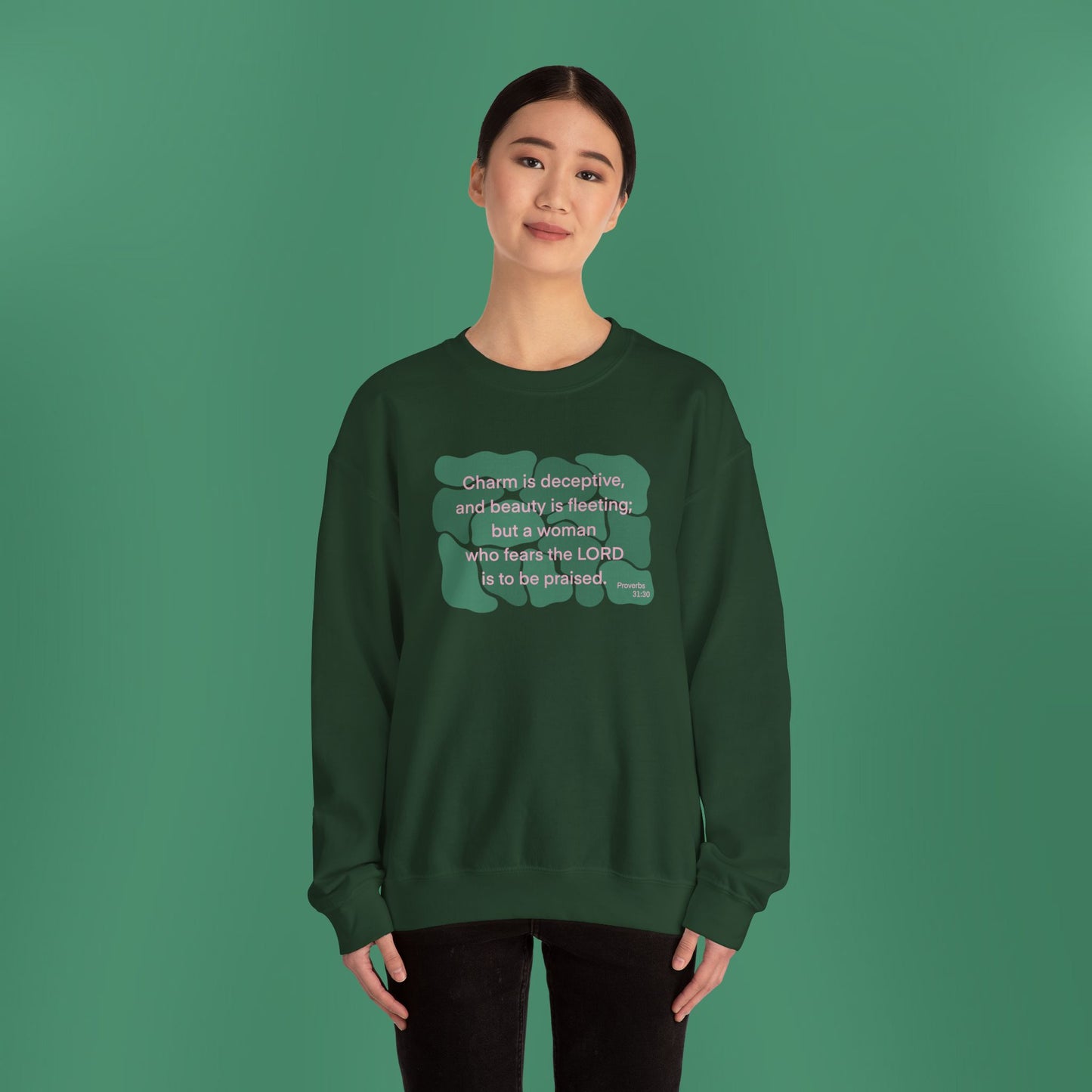 Proverbs 31:30 - Dark Green Crewneck Sweatshirt