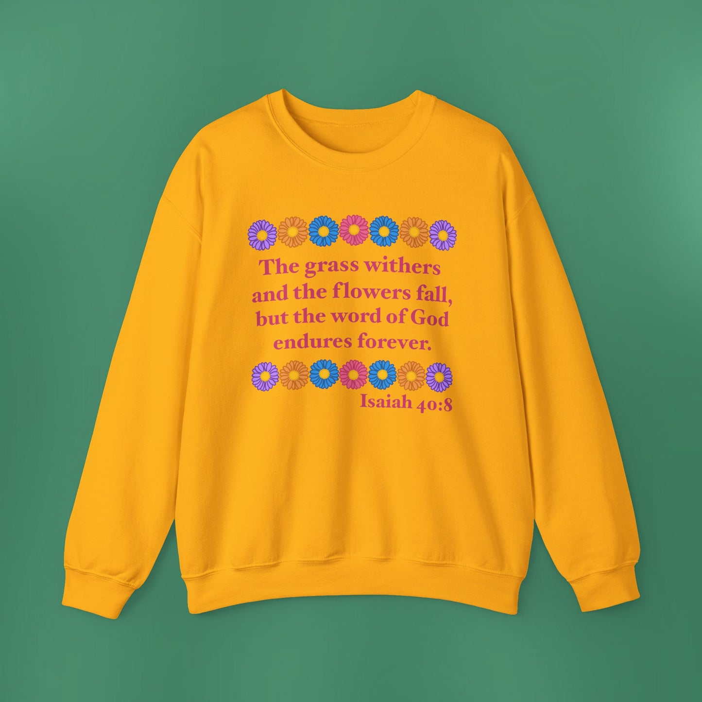 Isaiah 40:8 - Multi Daisy Women's Crewneck Sweatshirt