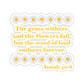 Isaiah 40:8 - Classic Daisy Kiss-Cut Sticker