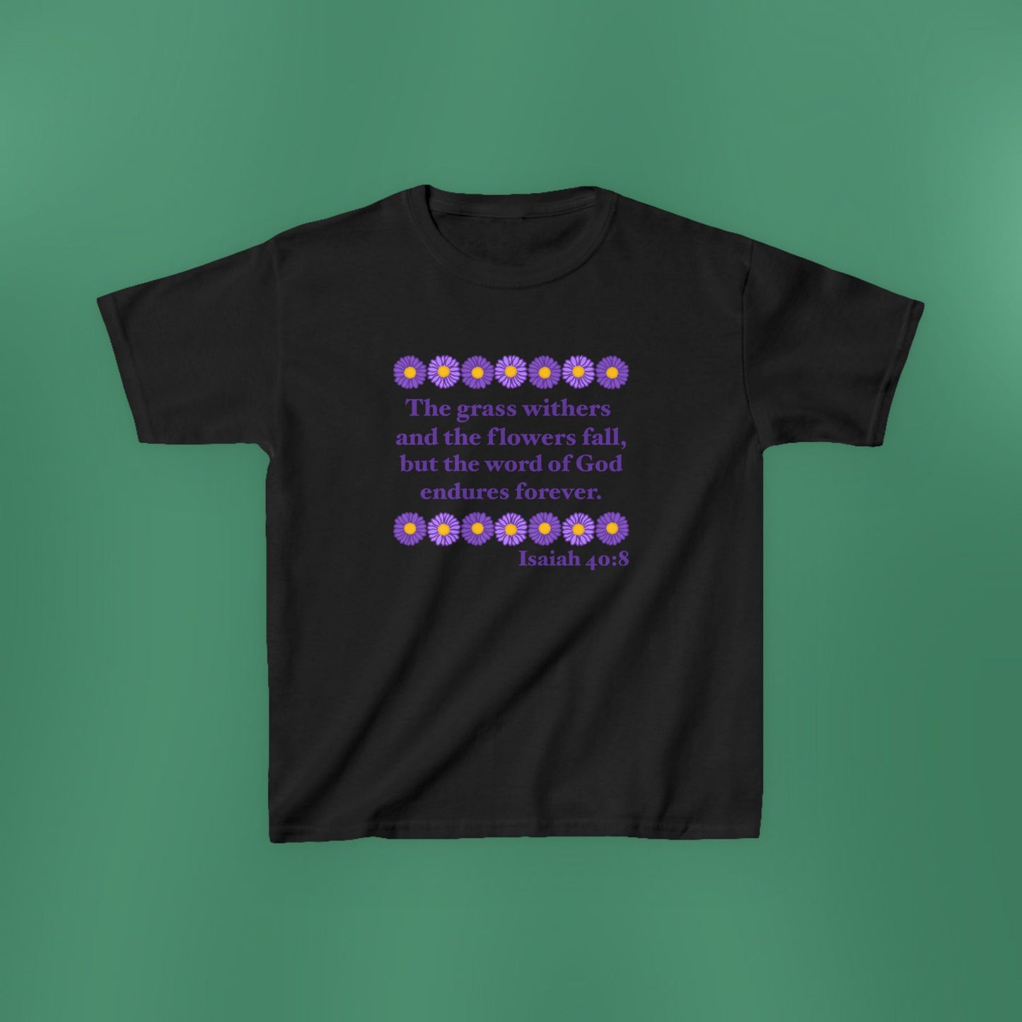 Isaiah 40:8 - Purple Daisy Girl's T-Shirt (Front Only)
