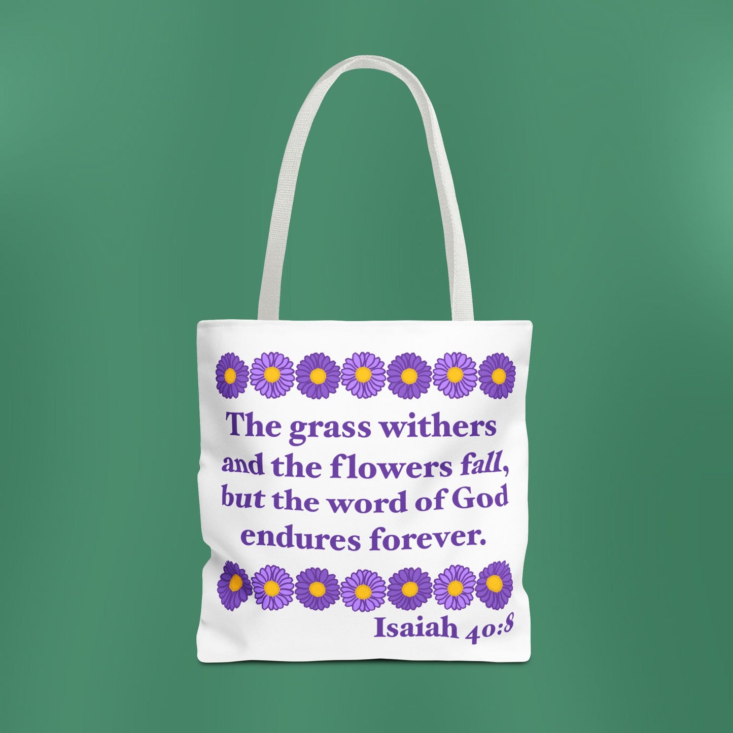 Isaiah 40:8 - Purple Daisy Tote Bag