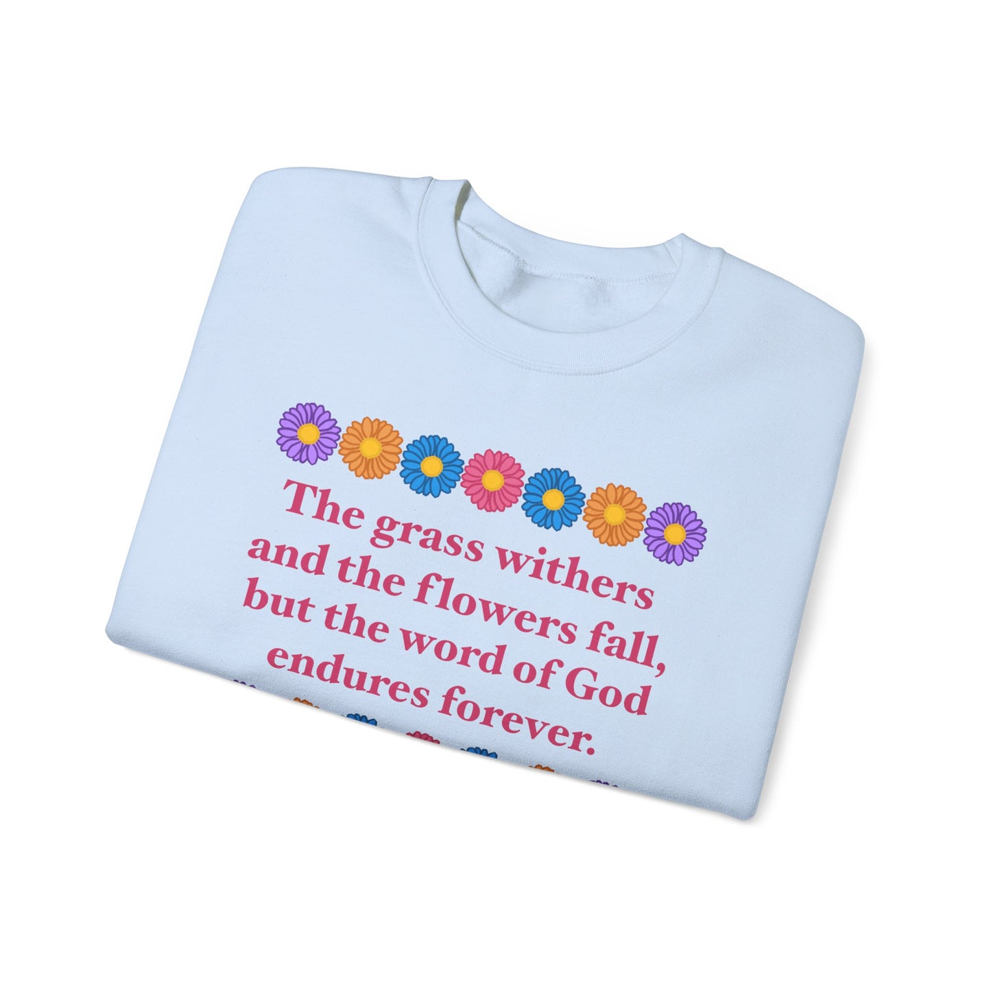 Isaiah 40:8 - Multi Daisy Women's Crewneck Sweatshirt