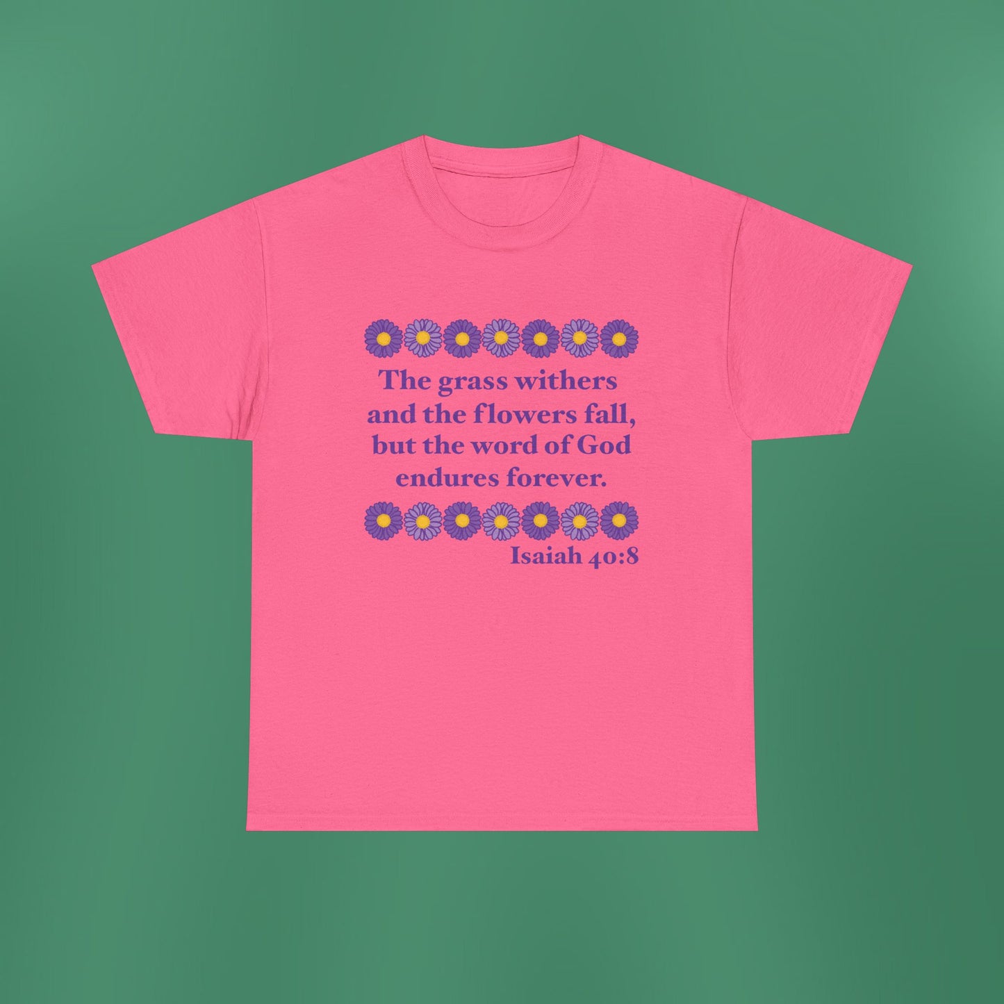 Isaiah 40:8 - Purple Daisy Cotton T-Shirt (Front Only)