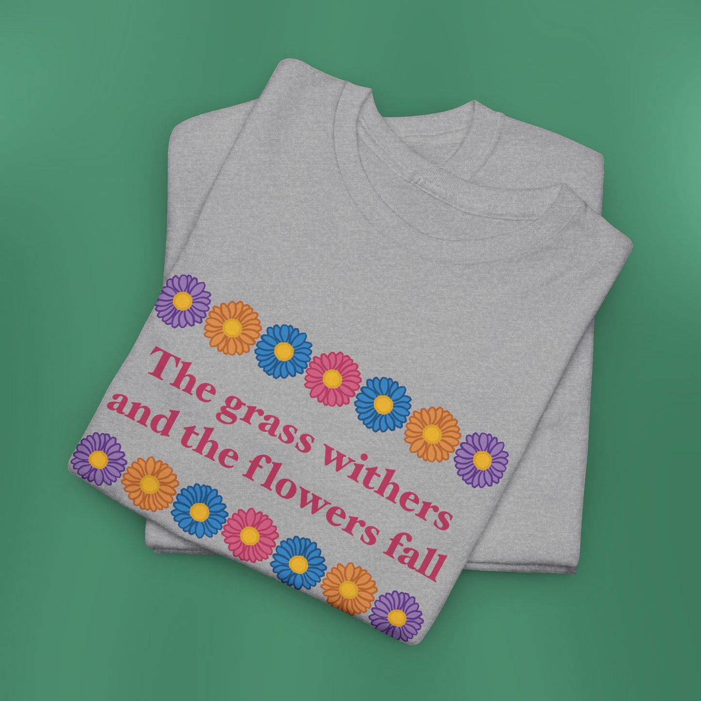 Isaiah 40:8 - Multi Daisy Cotton T-Shirt
