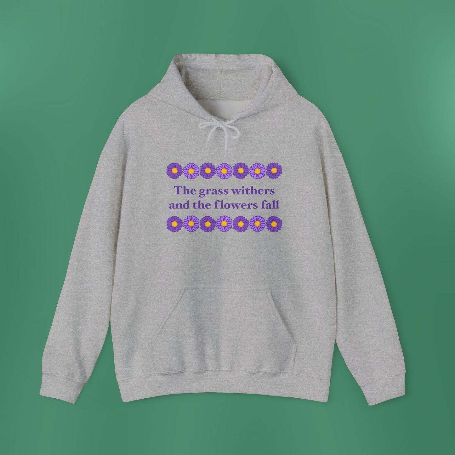 Isaiah 40:8 - Purple Daisy Hooded Sweatshirt