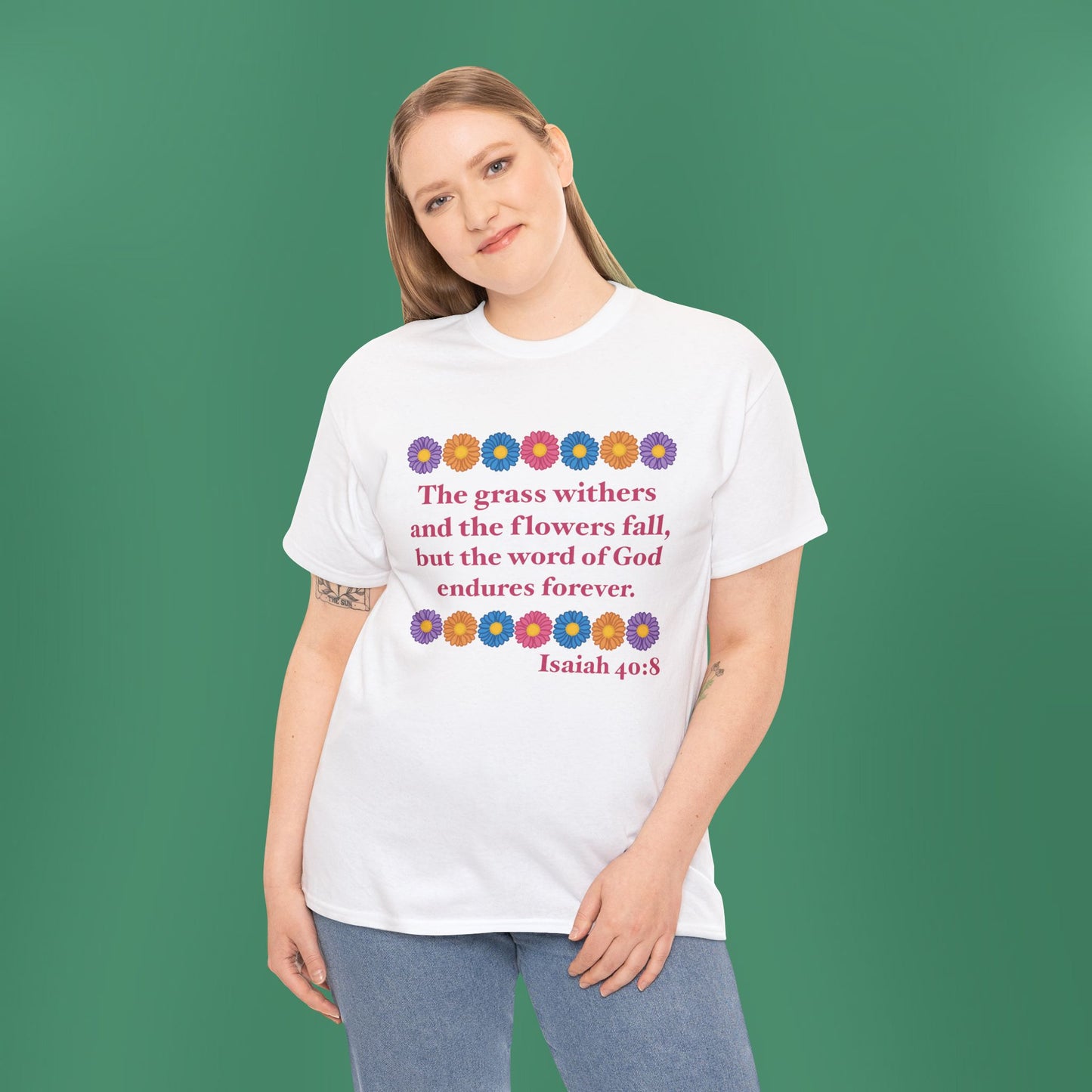 Isaiah 40:8 - Multi Daisy Cotton T-Shirt (Front Only)