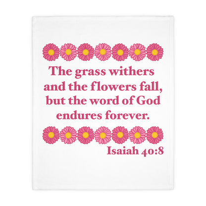 Isaiah 40:8 - Pink Daisy Velveteen Microfiber Blanket